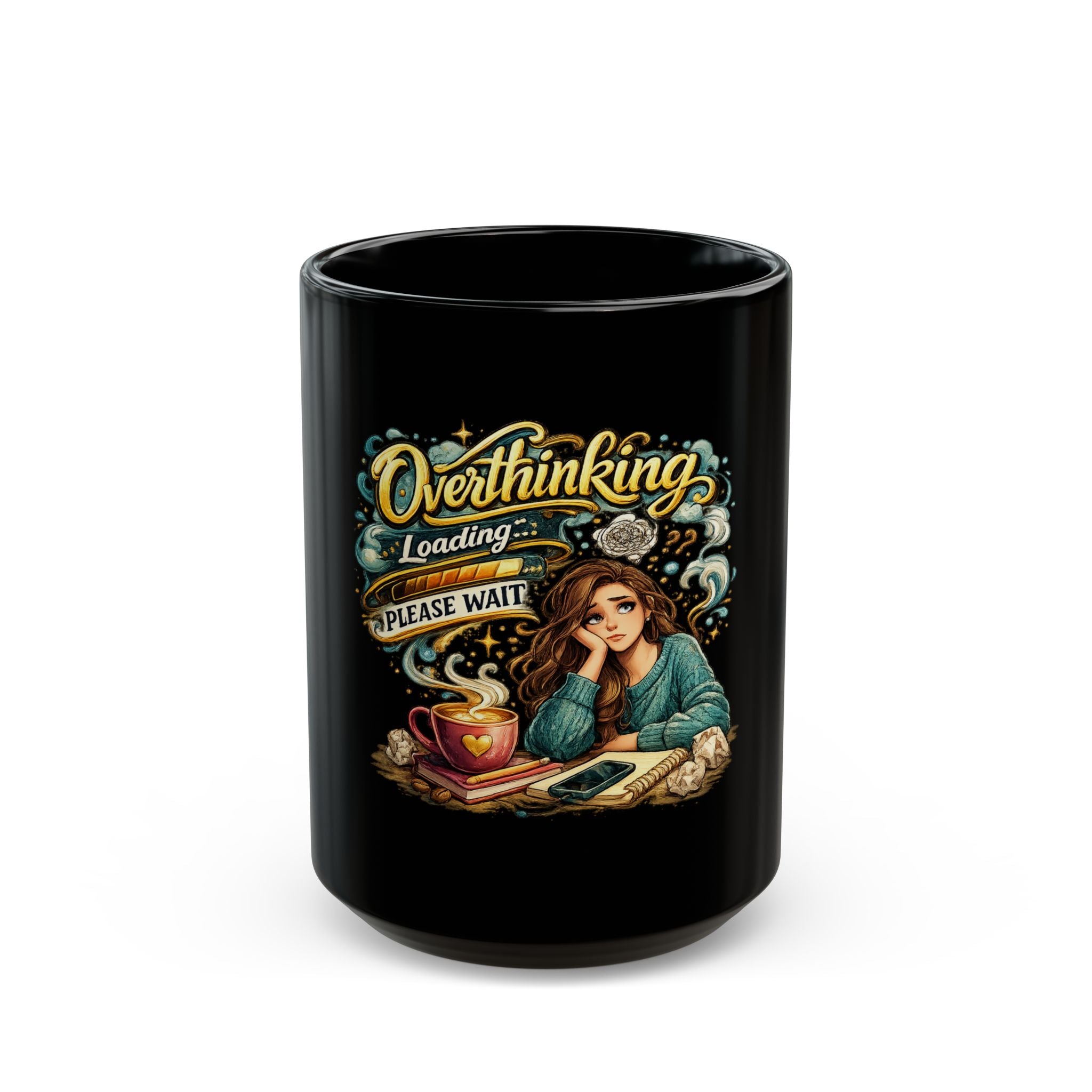 Overthinking Loading Please Wait Coffee Mug — Black Ceramic 11oz/15oz