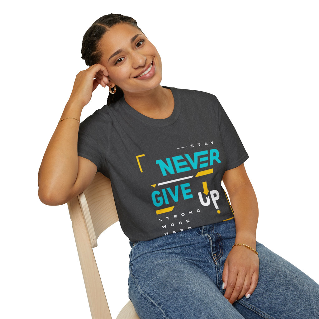 T-Shirt — Stay Never Give Up Motivational Graphic Tee