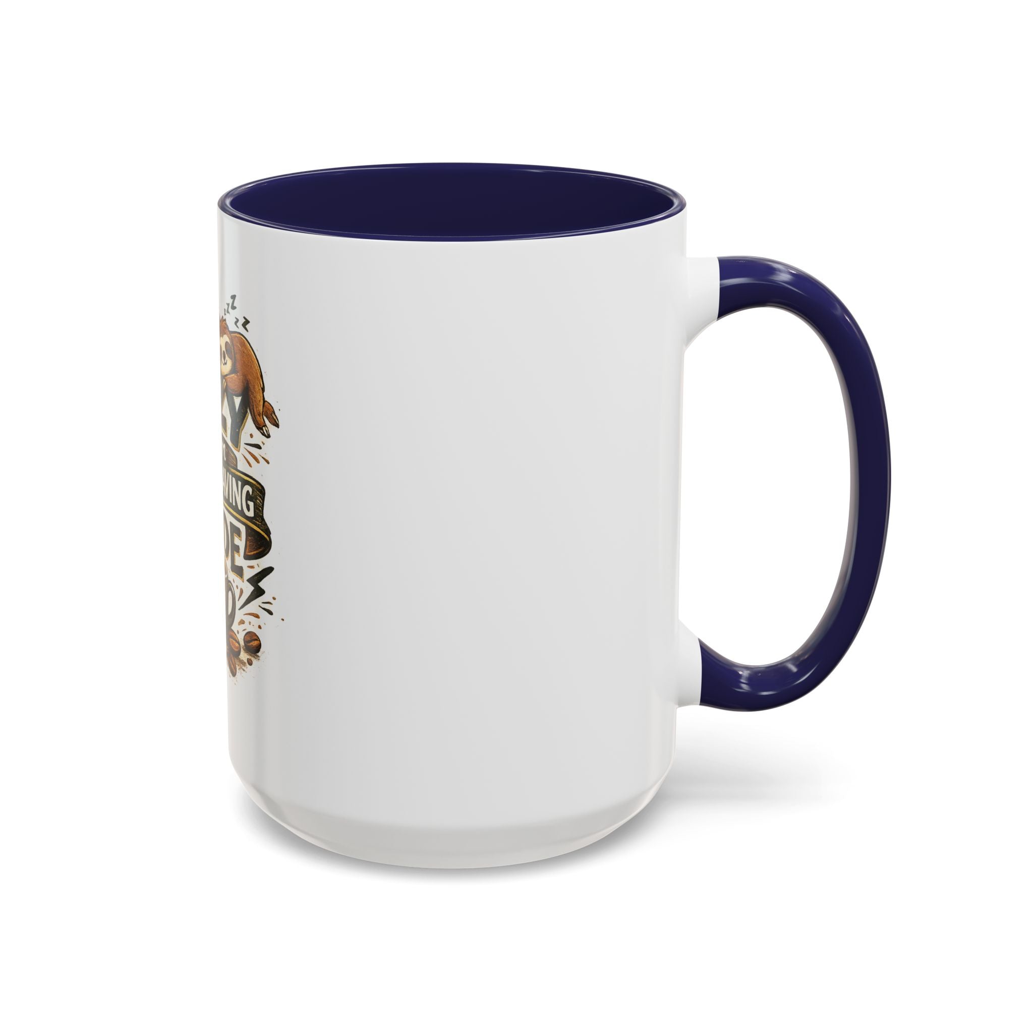 Energy-Saving Mode Coffee Mug — "I'm Not Lazy" Sloth Coffee Cup (11/15oz)