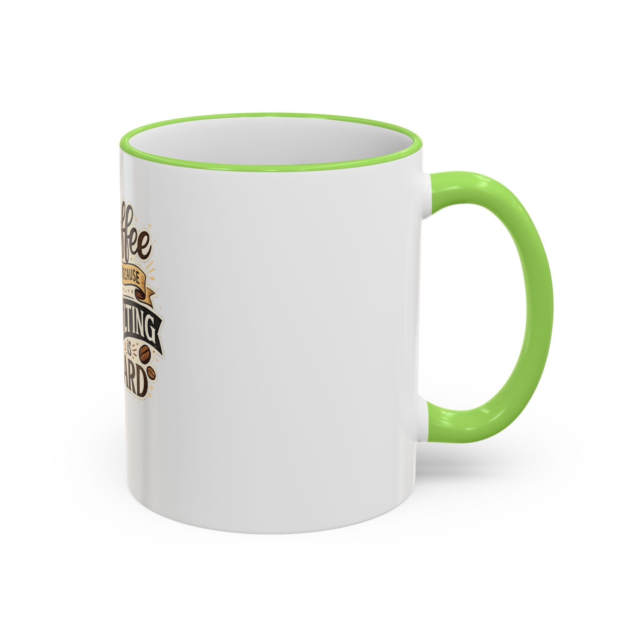 Coffee Because Adulting Is Hard Mug — Funny Coffee Cup for Adults