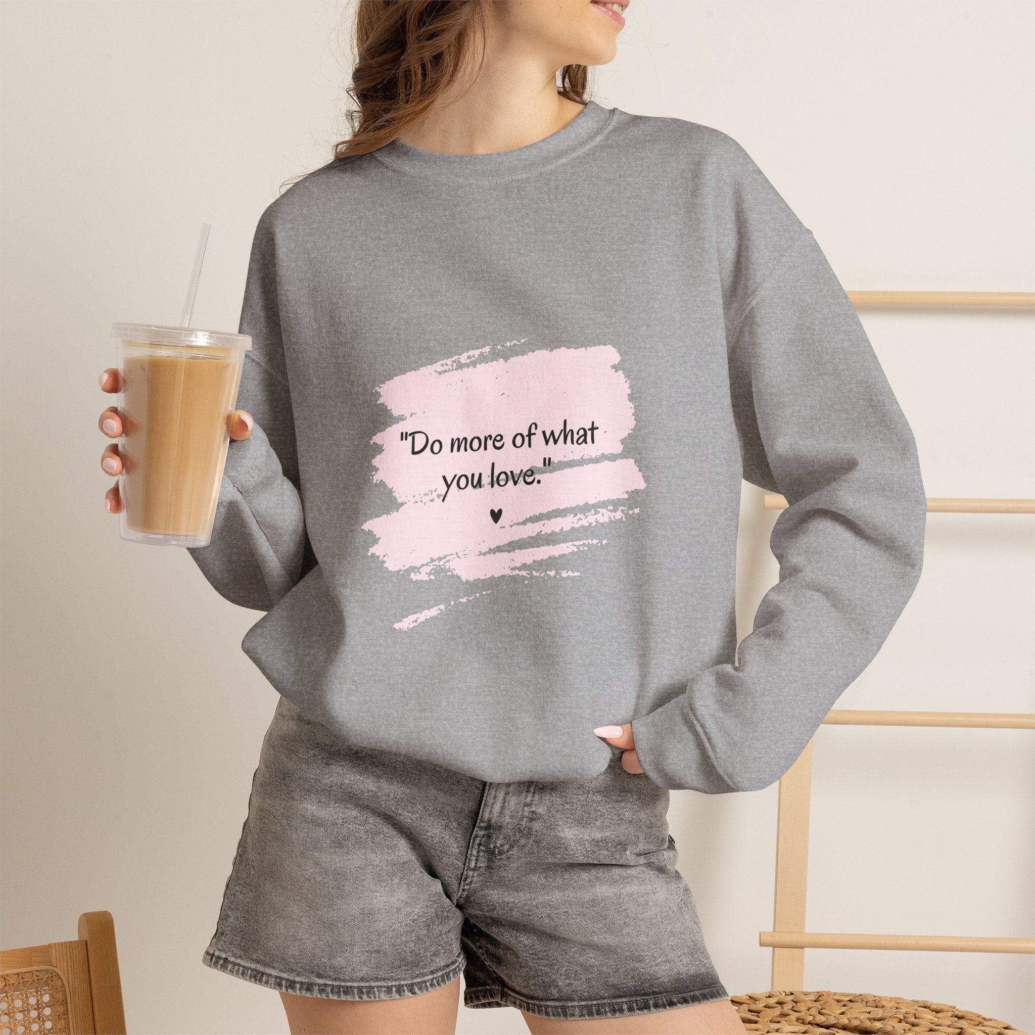 Do More Of What You Love Crewneck Sweatshirt – Motivational Pink Brushstroke Crew