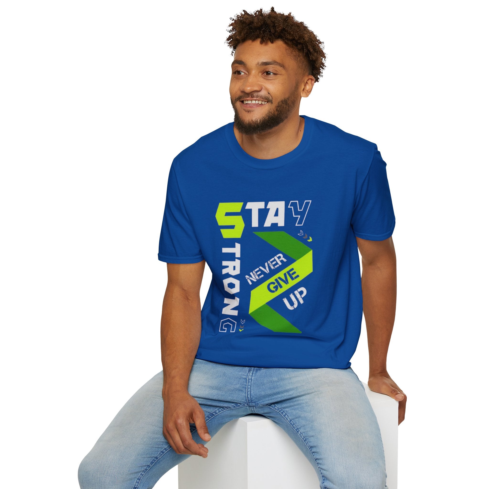 Stay Strong Graphic Tee — "Never Give Up" Motivational T-Shirt