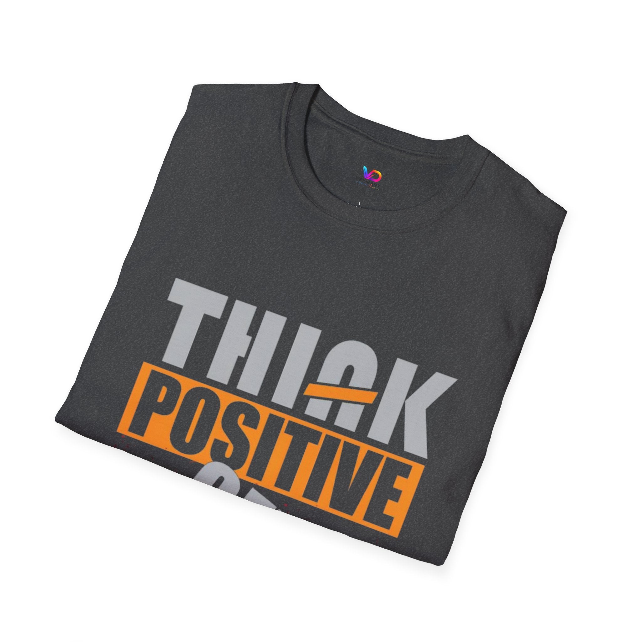 Think Positive T-Shirt — Motivational Graphic Tee