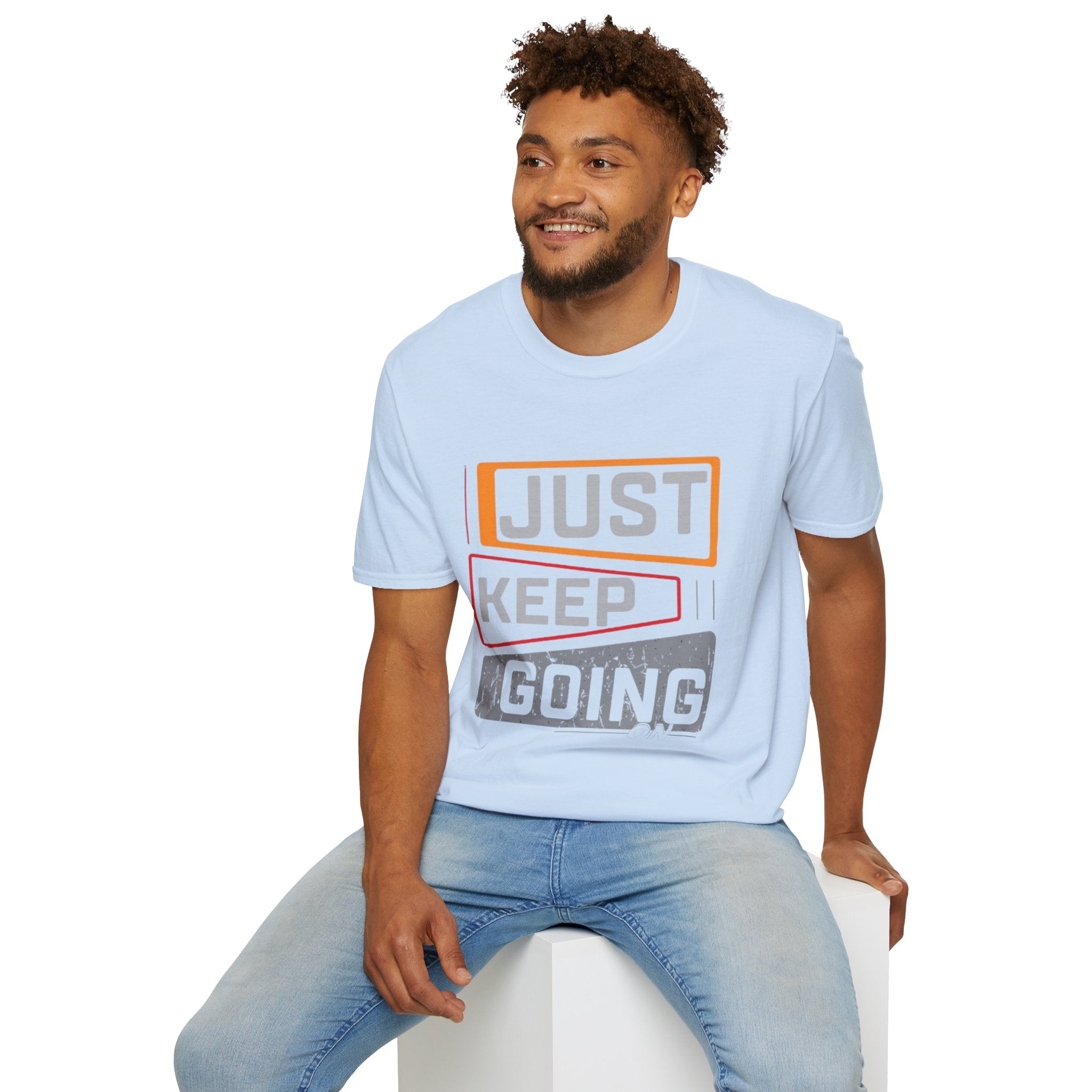 Just Keep Going T‑Shirt — Motivational Graphic Tee