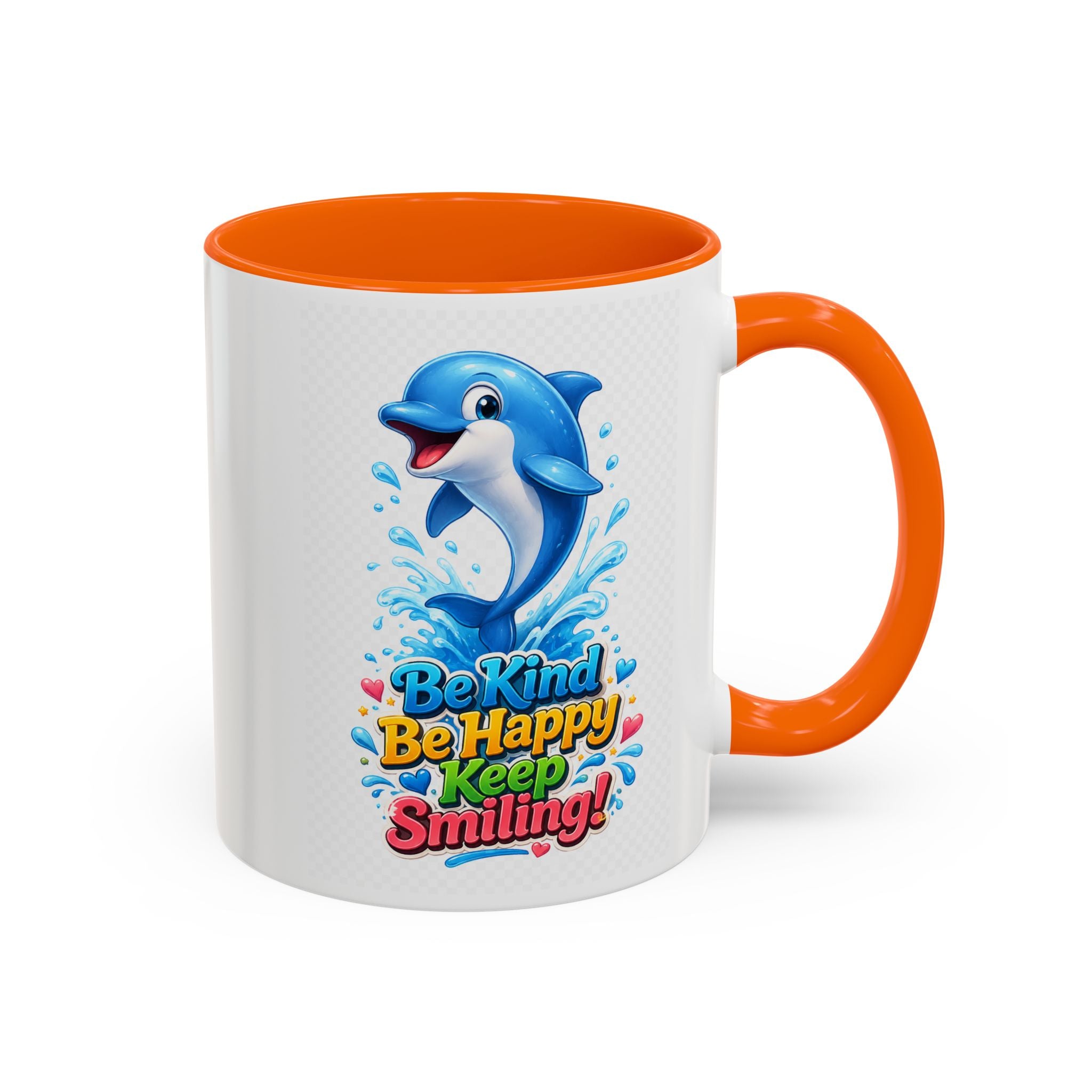 Be Kind Be Happy Keep Smiling Dolphin Accent Coffee Mug