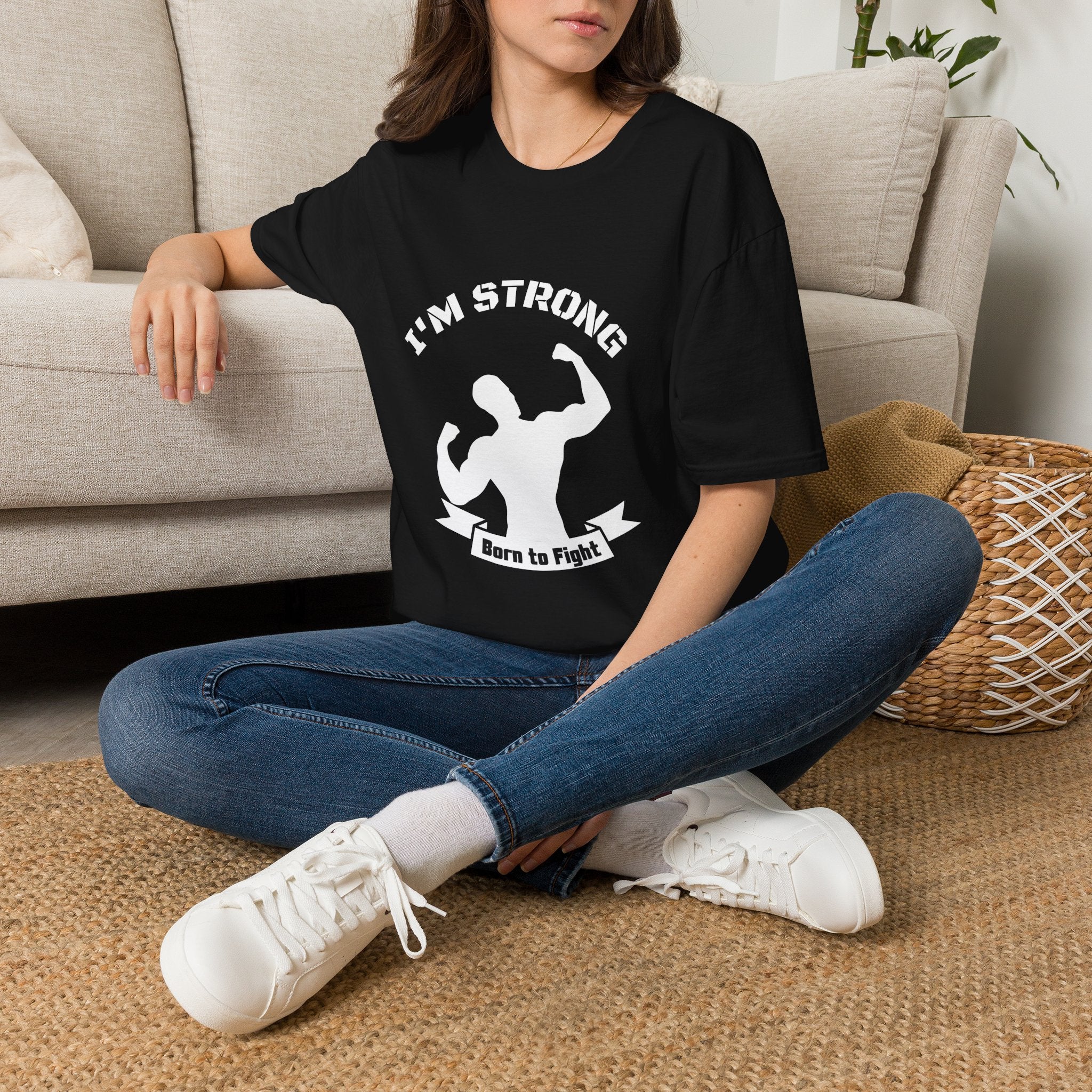 I'm Strong 'Born to Fight' T-Shirt — Motivational Fitness Muscle Tee