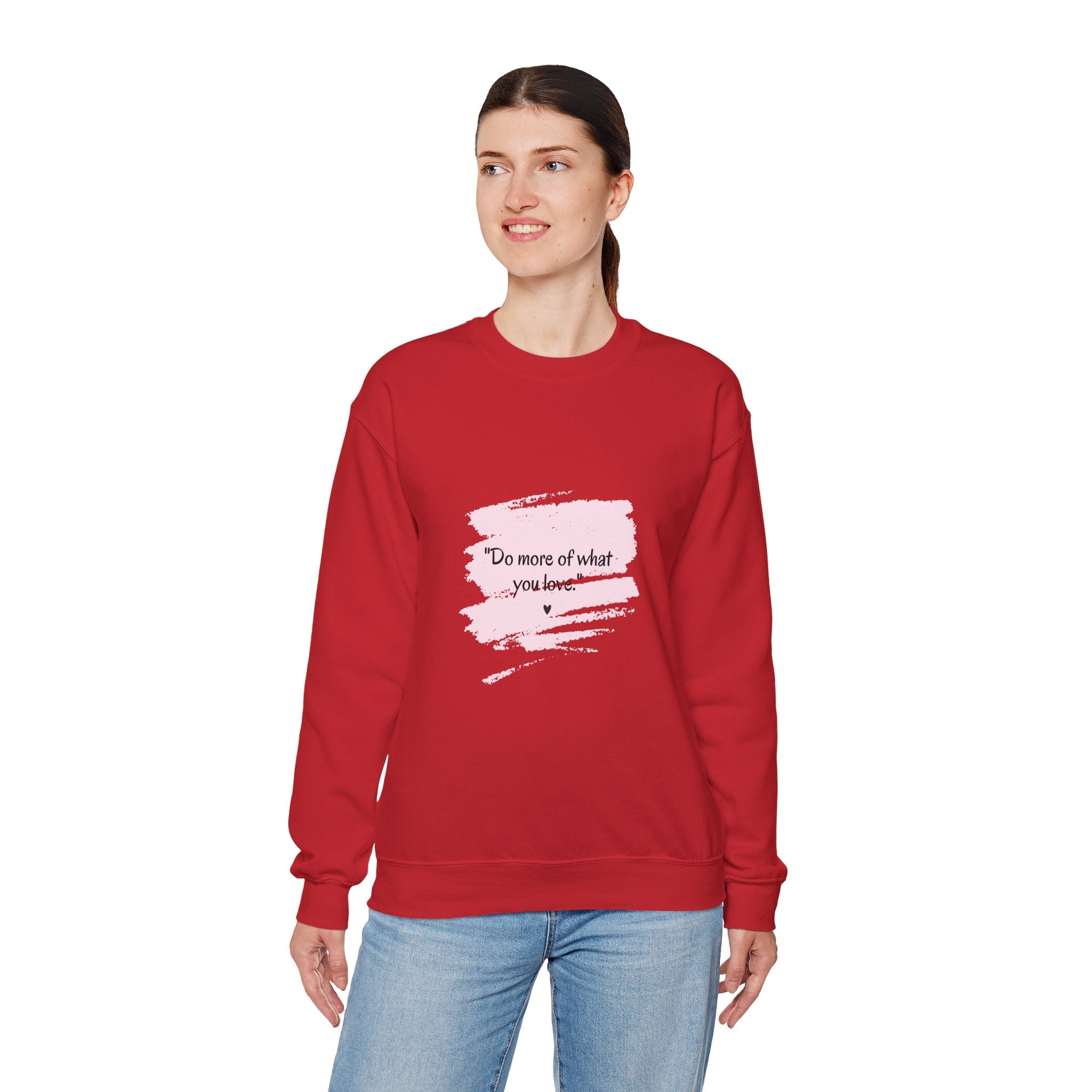 Do More Of What You Love Crewneck Sweatshirt – Motivational Pink Brushstroke Crew