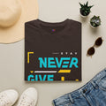 T-Shirt — Stay Never Give Up Motivational Graphic Tee