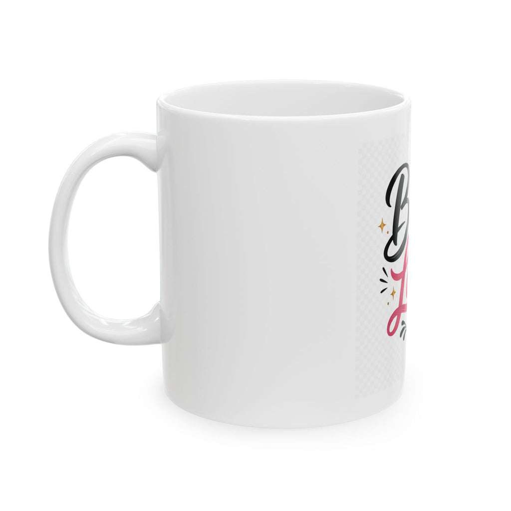 Boss Lady Ceramic Mug — 11oz/15oz Motivational Coffee Cup for Women