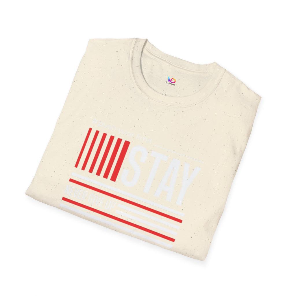 Stay Strong Graphic T-Shirt — "Stay" Motivational Tee (Never Give Up)