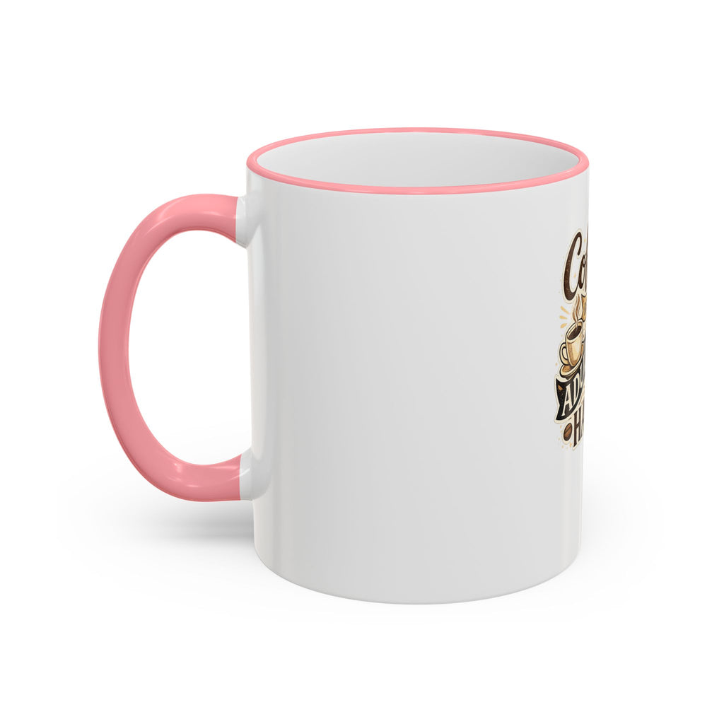 Coffee Because Adulting Is Hard Mug — Funny Coffee Cup for Adults