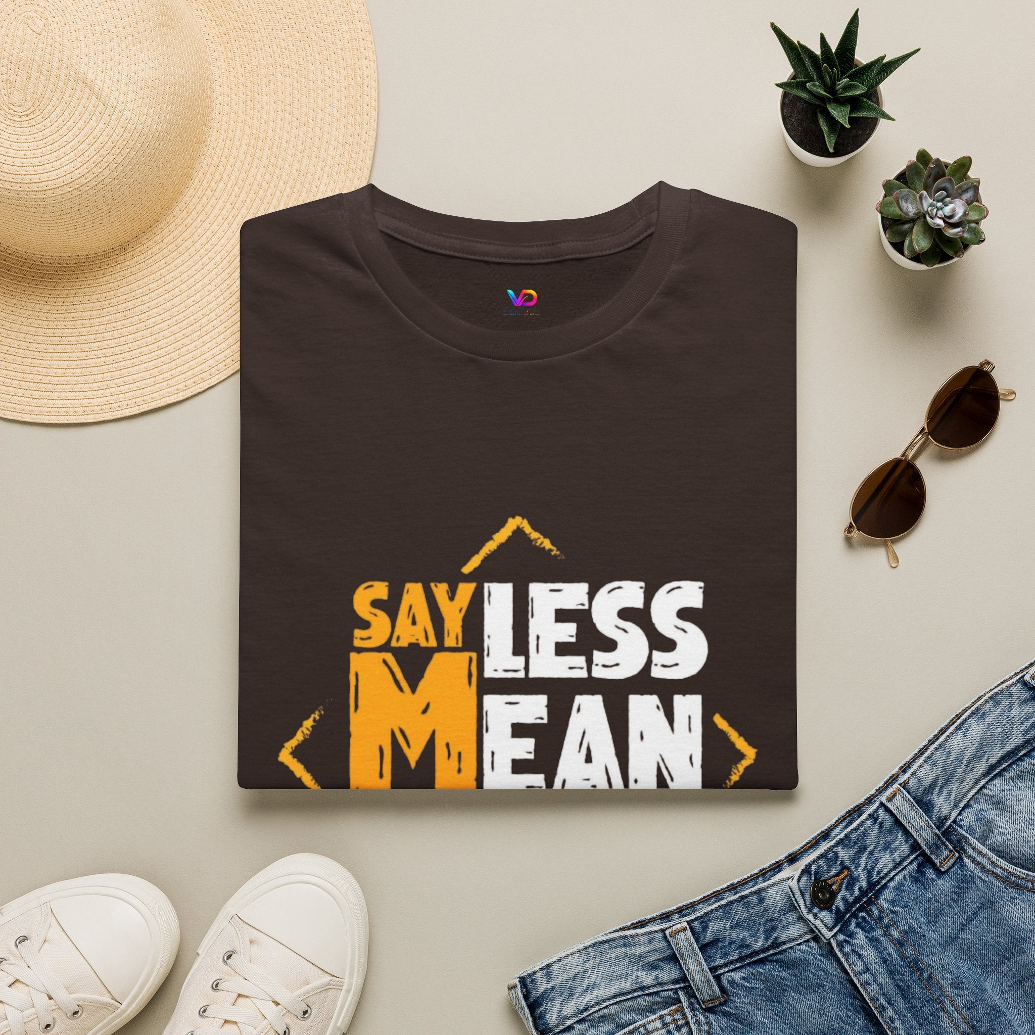 Say Less Mean More T-Shirt — Bold Motivational Graphic Tee