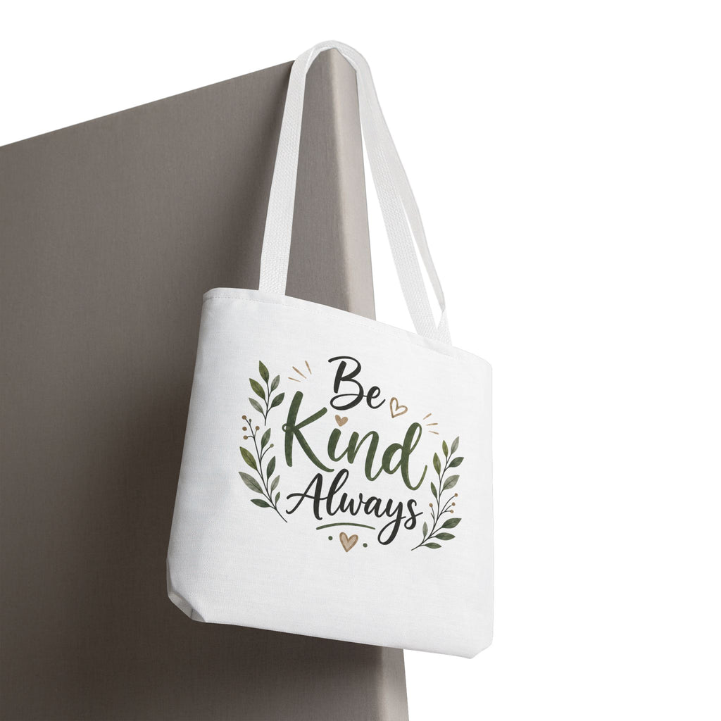 Be Kind Always Tote Bag — Inspirational Canvas Grocery & Gift Tote