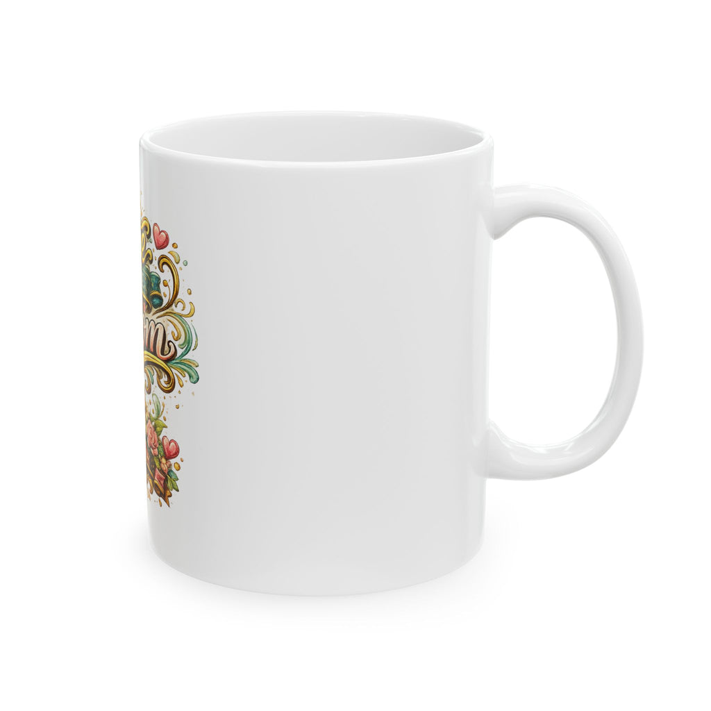 Home Is Where Mom Is Ceramic Mug — Mother’s Day Floral Coffee Cup (11oz/15oz)