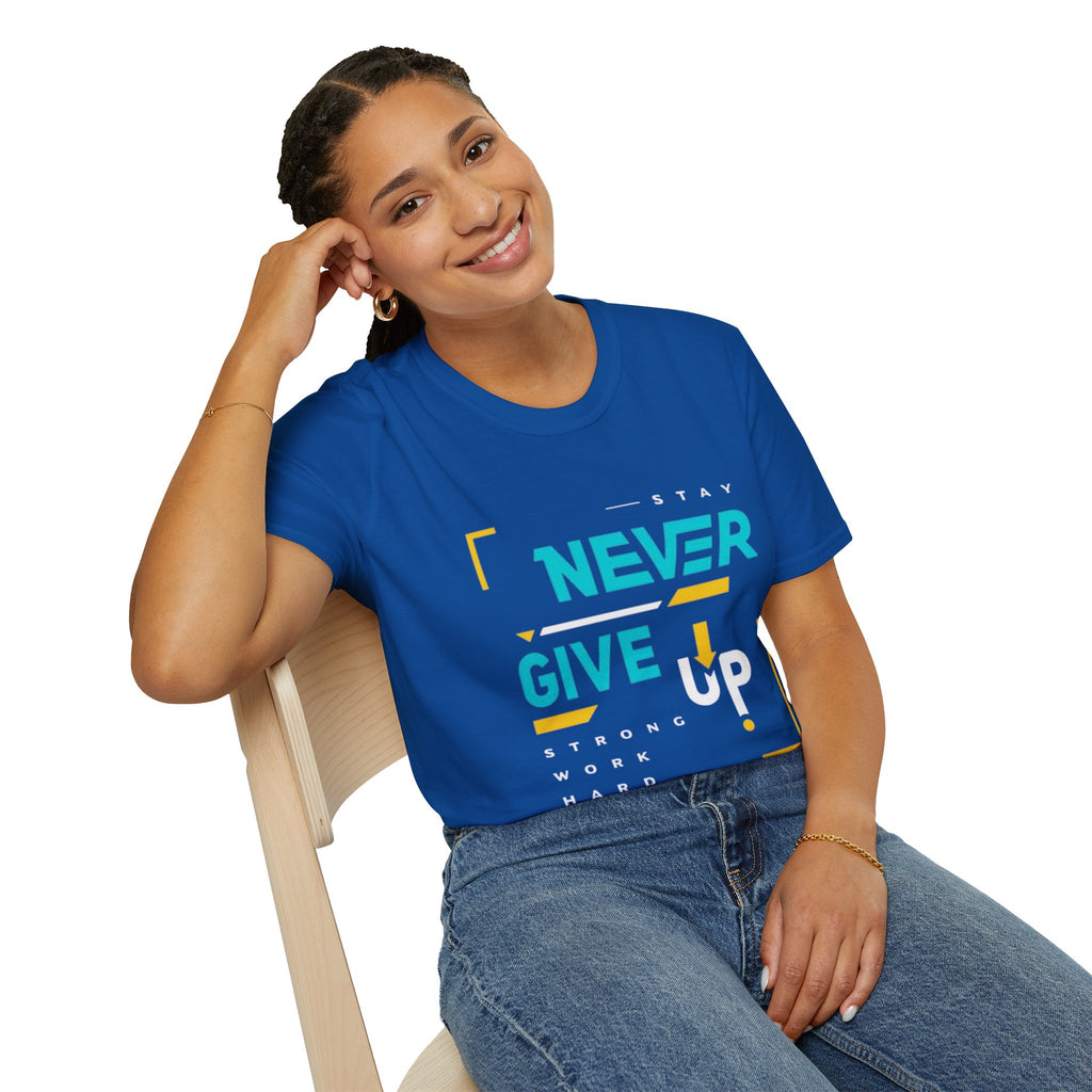 T-Shirt — Stay Never Give Up Motivational Graphic Tee