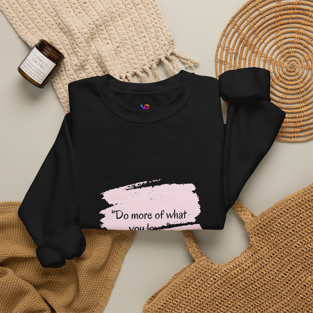Do More Of What You Love Crewneck Sweatshirt – Motivational Pink Brushstroke Crew