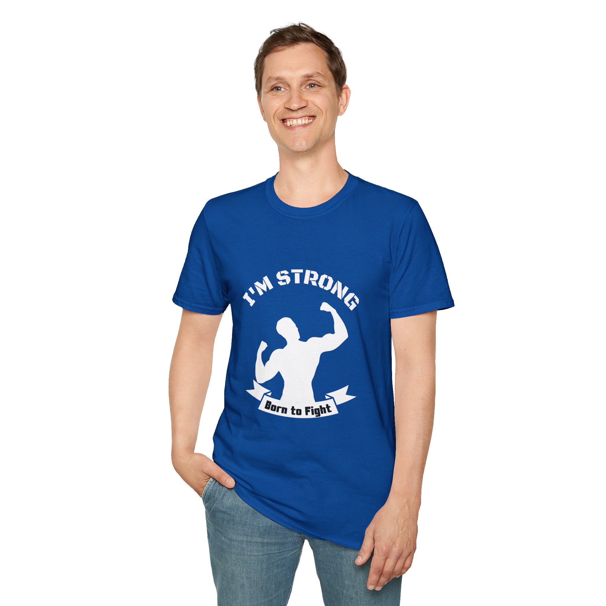 I'm Strong 'Born to Fight' T-Shirt — Motivational Fitness Muscle Tee