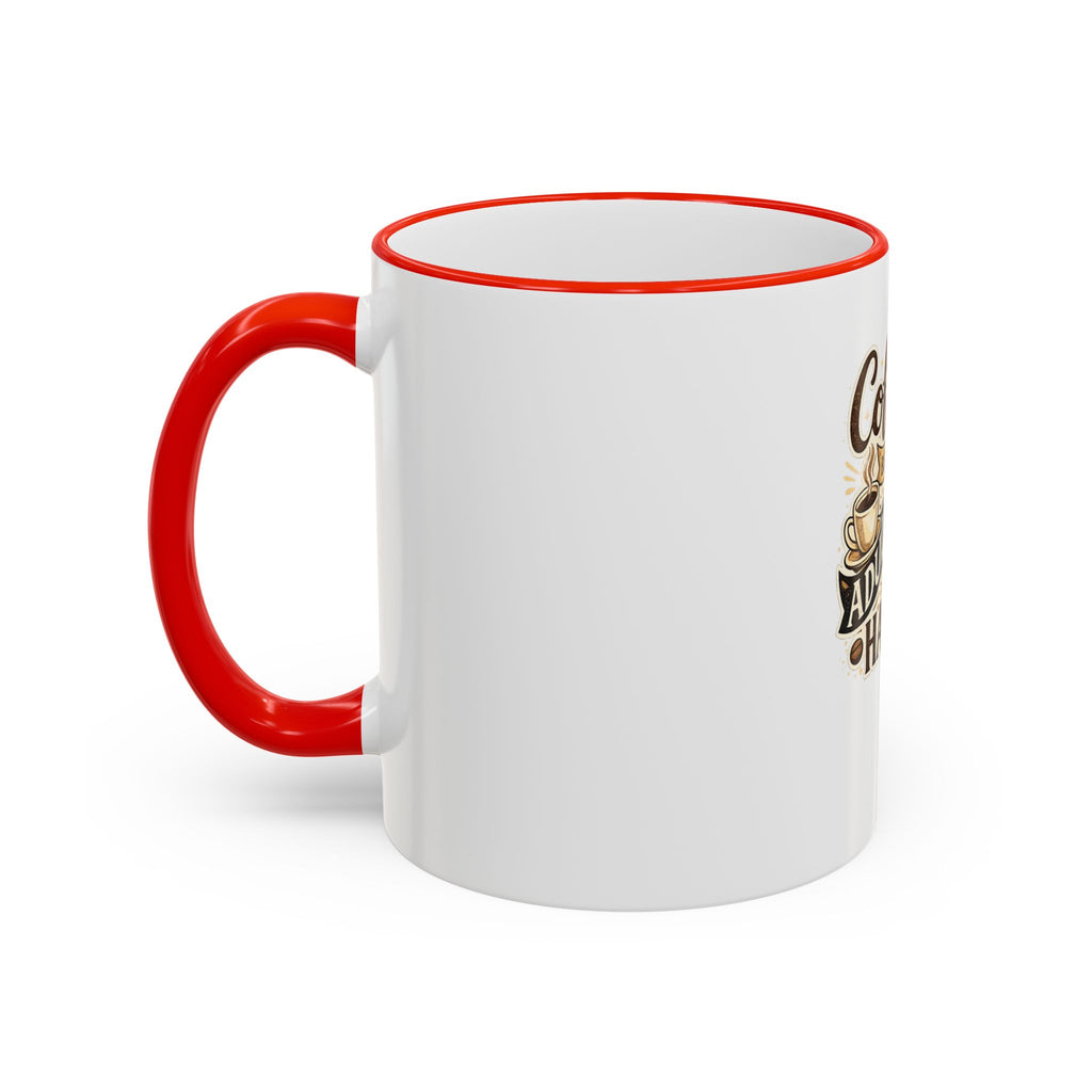 Coffee Because Adulting Is Hard Mug — Funny Coffee Cup for Adults