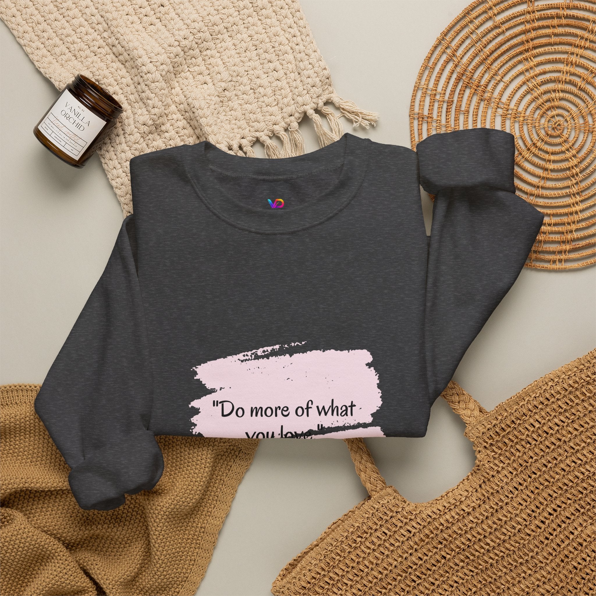 Do More Of What You Love Crewneck Sweatshirt – Motivational Pink Brushstroke Crew