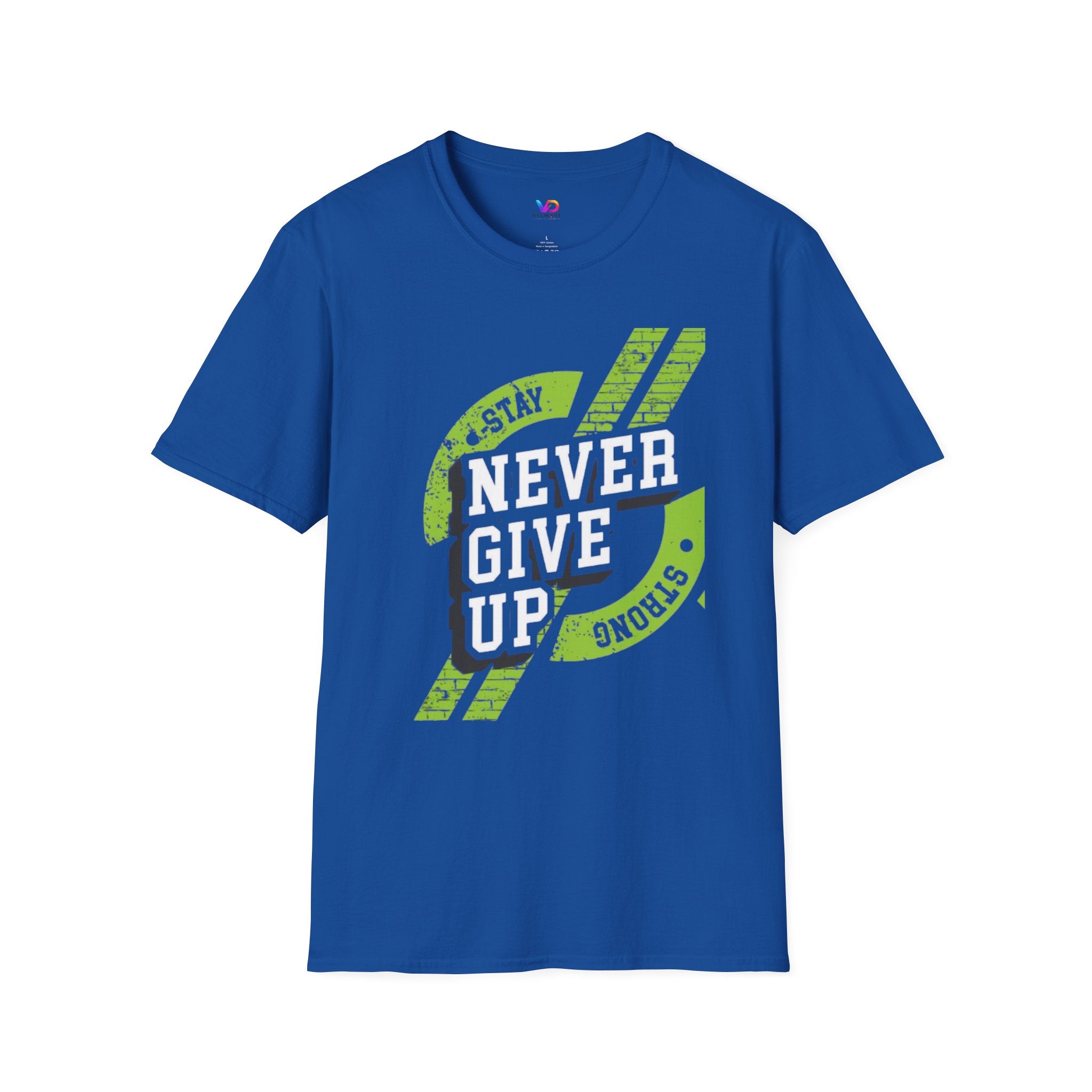 Never Give Up T-Shirt — Stay Strong Motivational Tee
