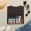 Break the Limit T-Shirt — “Never Give Up, Break” Motivational Graphic Tee