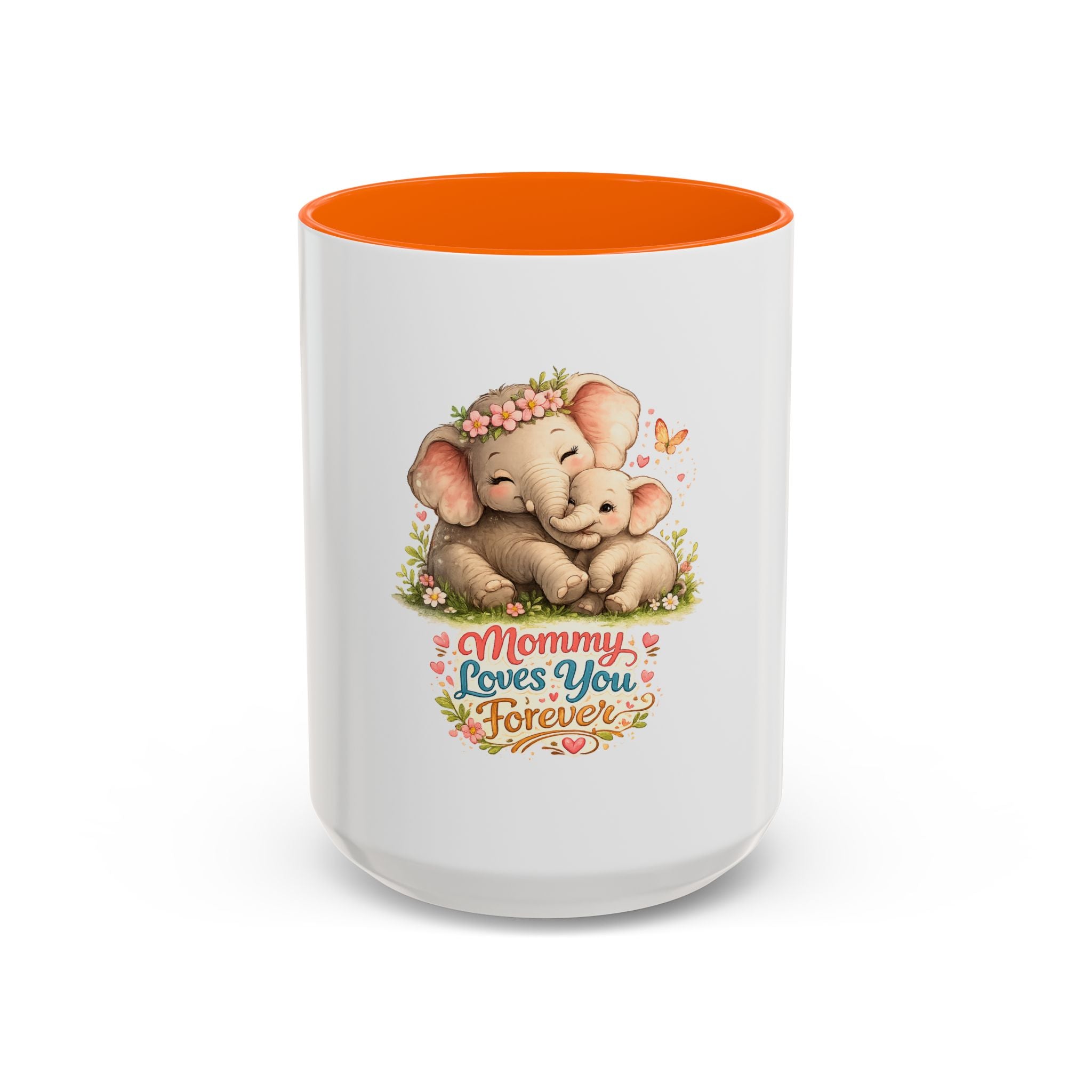 Mommy Loves You Forever Elephant Coffee Mug — Mother's Day, New Mom Gift