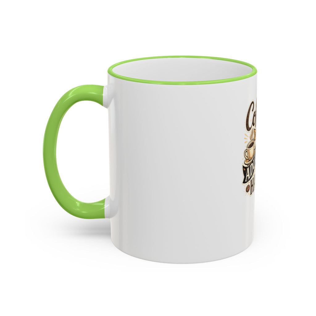 Coffee Because Adulting Is Hard Mug — Funny Coffee Cup for Adults