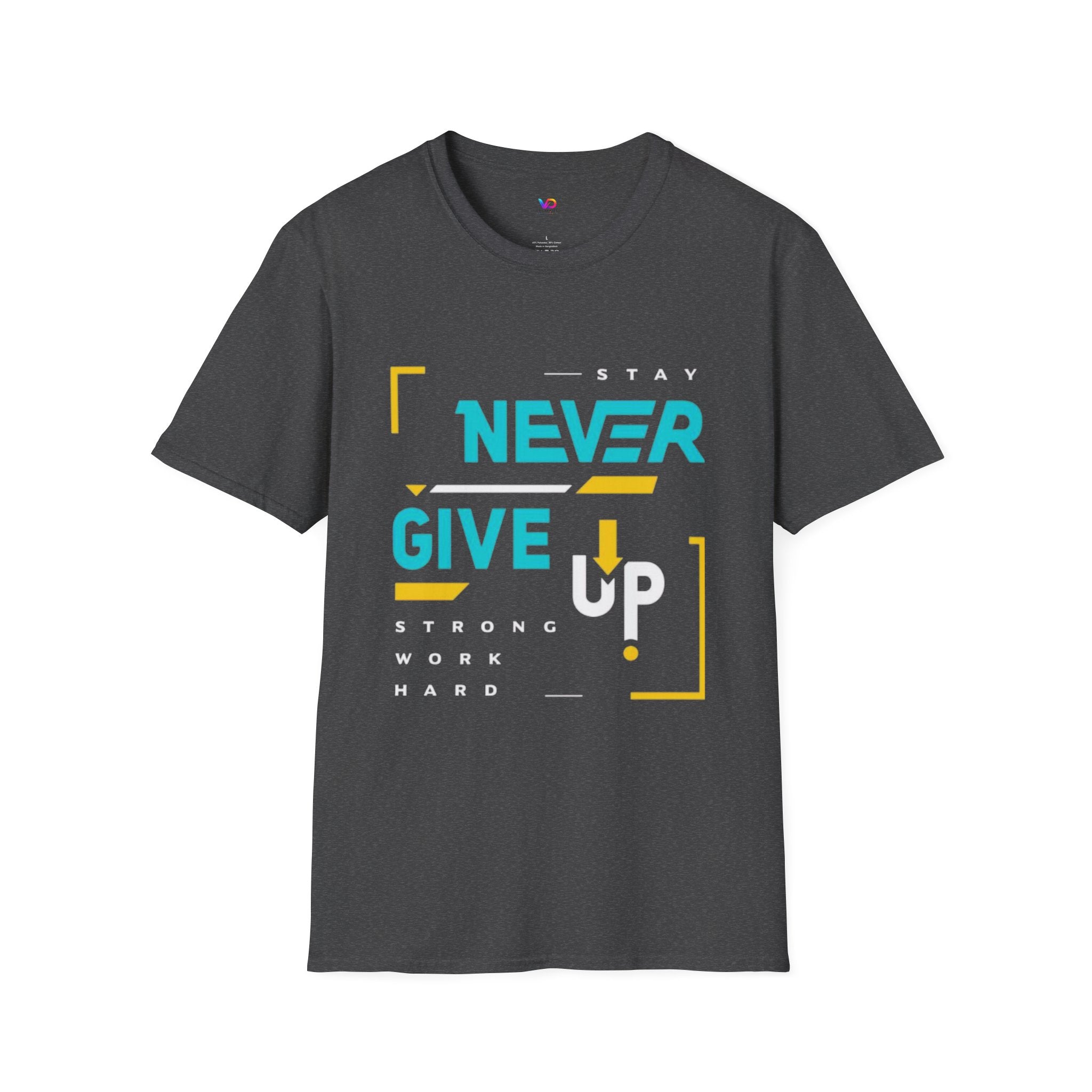 T-Shirt — Stay Never Give Up Motivational Graphic Tee