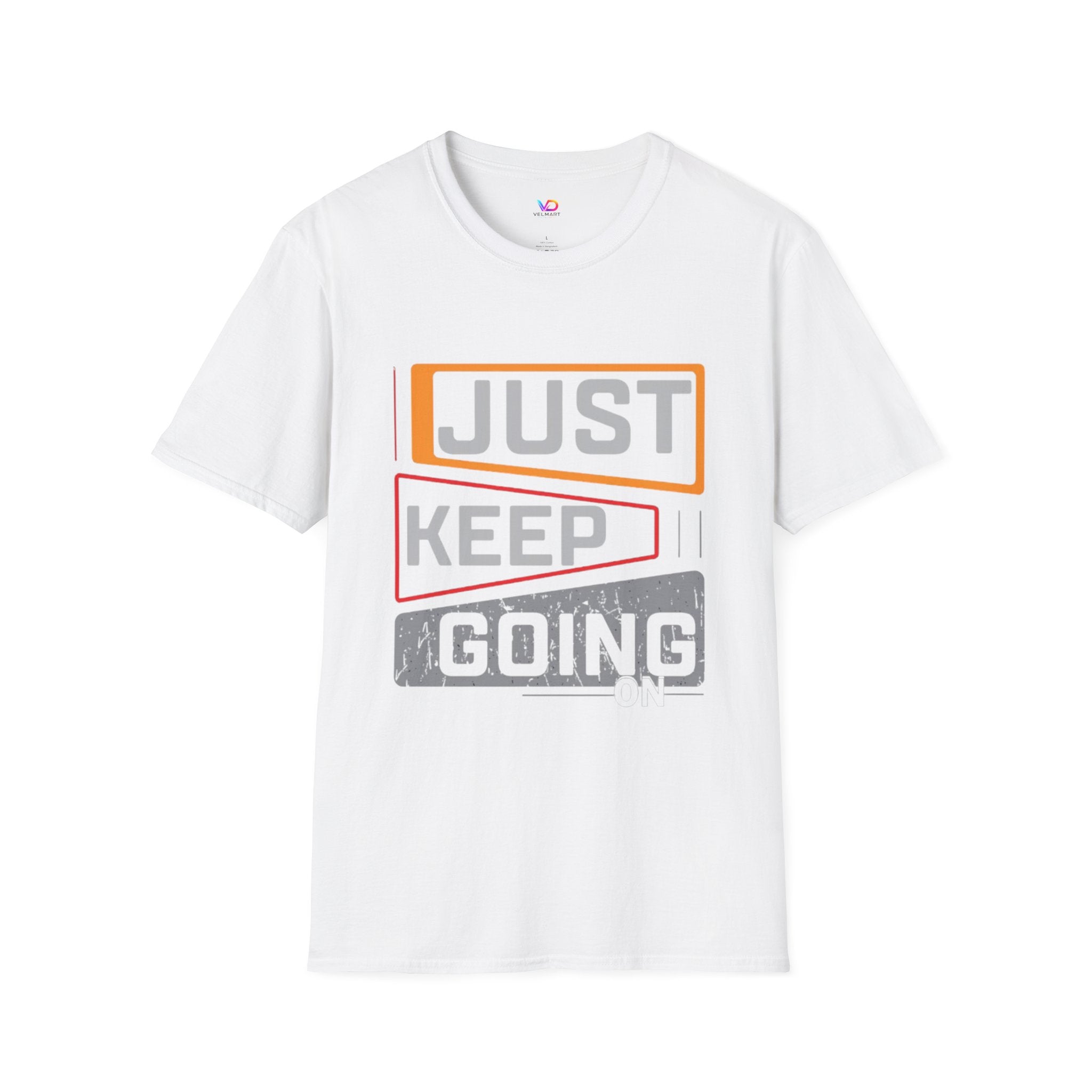 Just Keep Going T‑Shirt — Motivational Graphic Tee