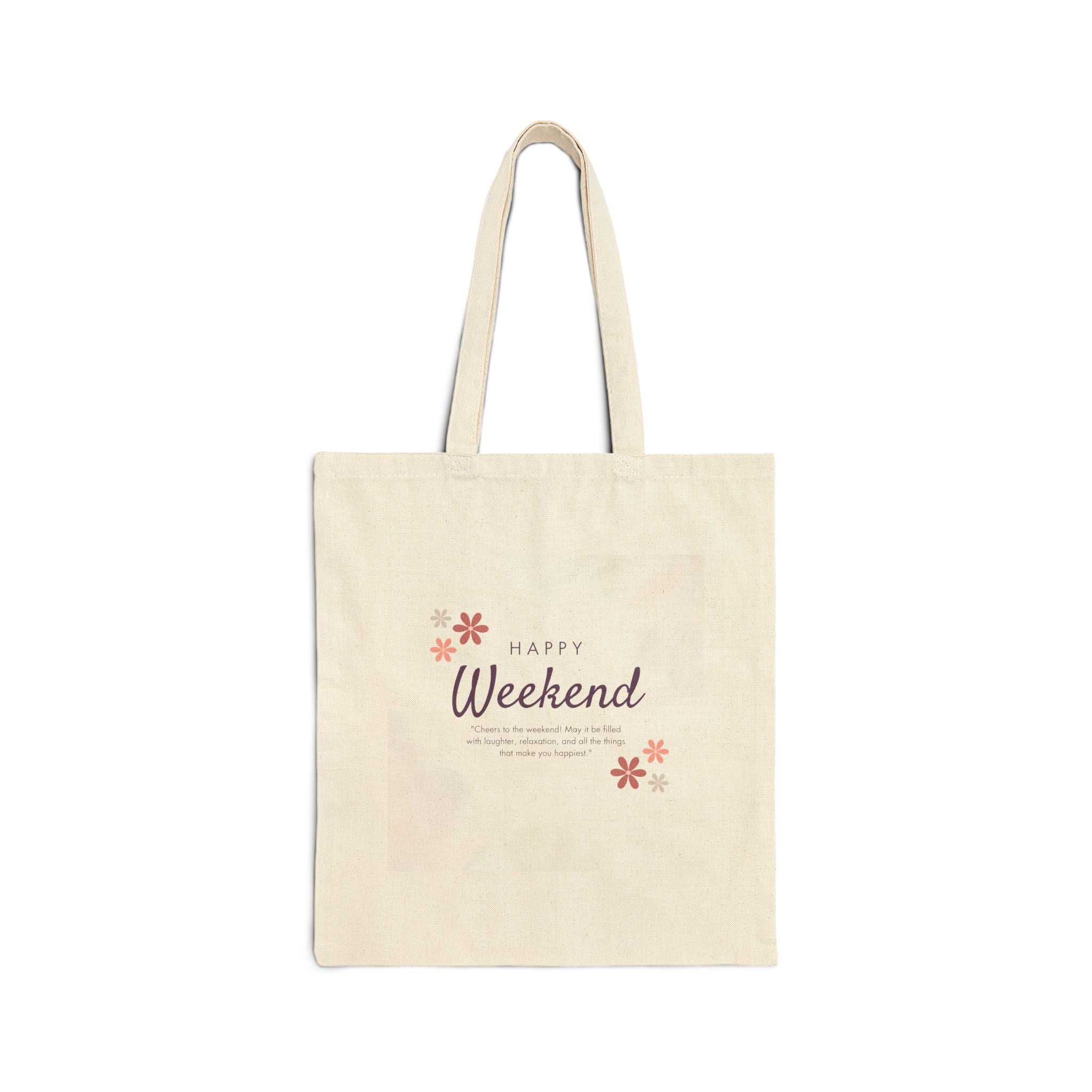 Happy Weekend Canvas Tote Bag — Floral Cotton Market Bag