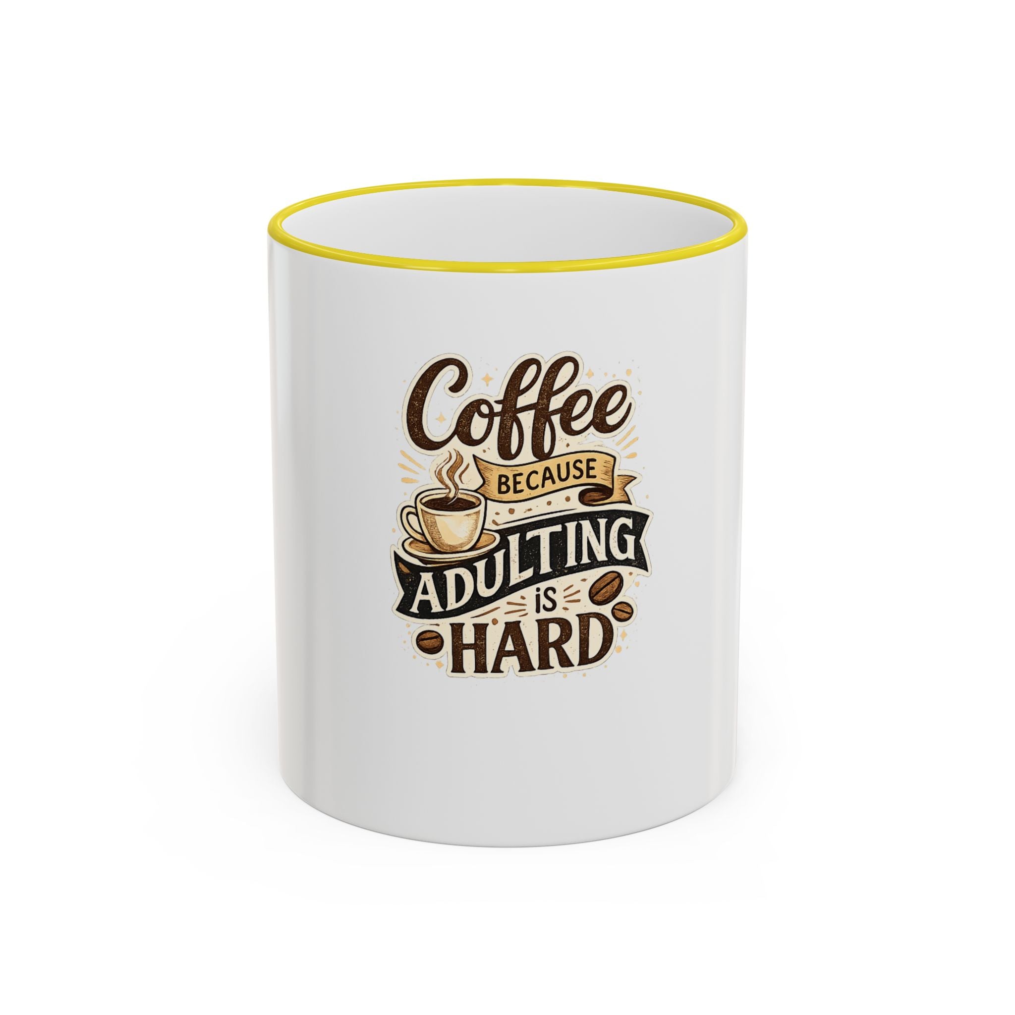 Coffee Because Adulting Is Hard Mug — Funny Coffee Cup for Adults