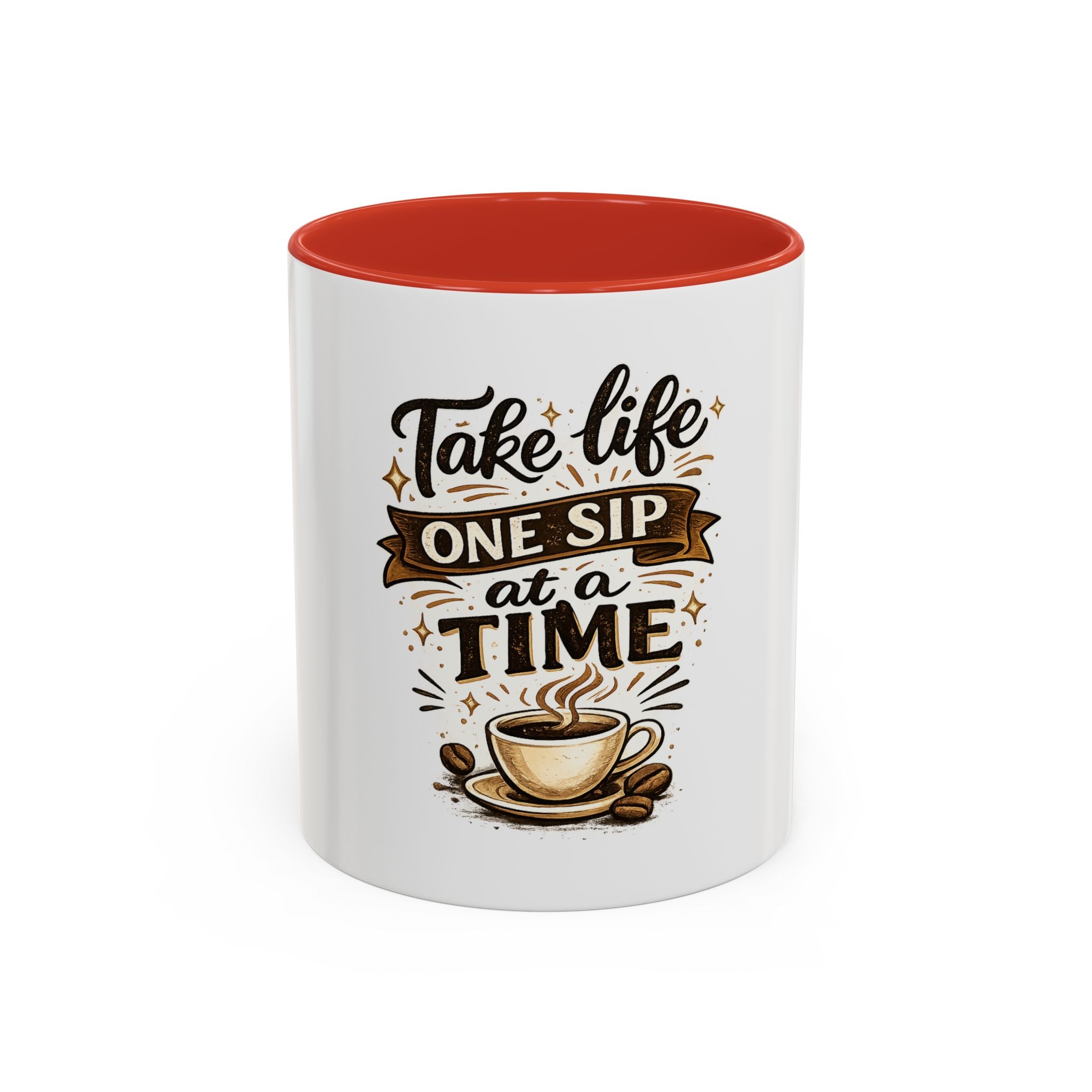Take Life One Sip at a Time Coffee Mug