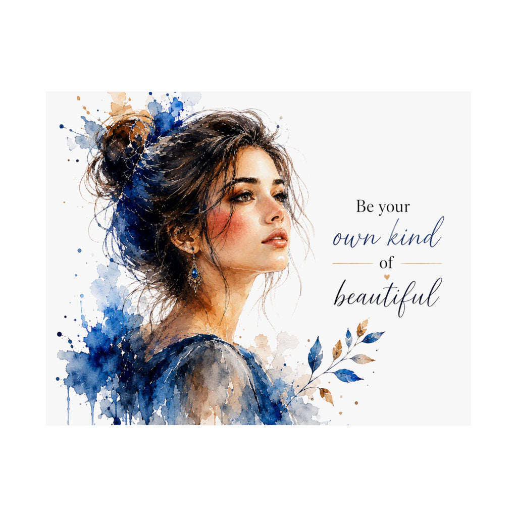 Watercolor Portrait Poster — “Be Your Own Kind of Beautiful” Matte Horizontal Art Print