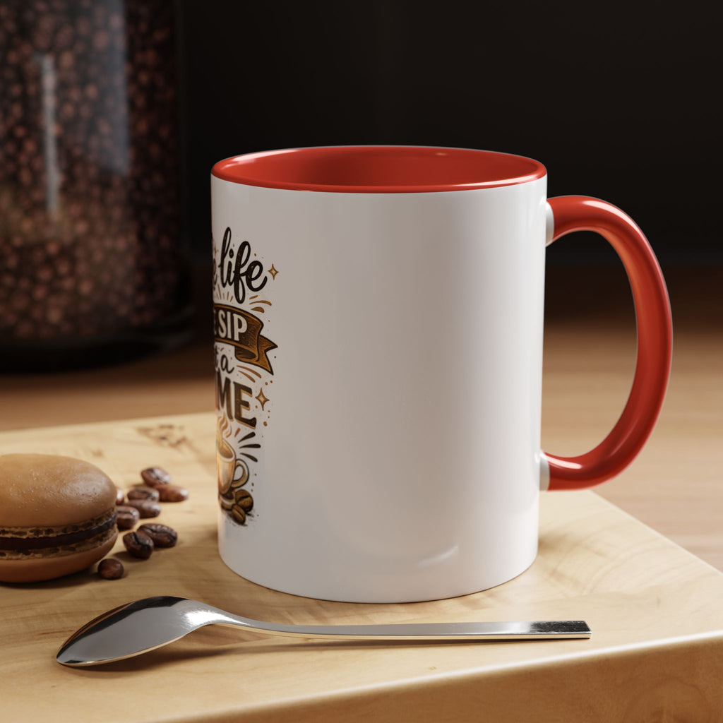 Take Life One Sip at a Time Coffee Mug