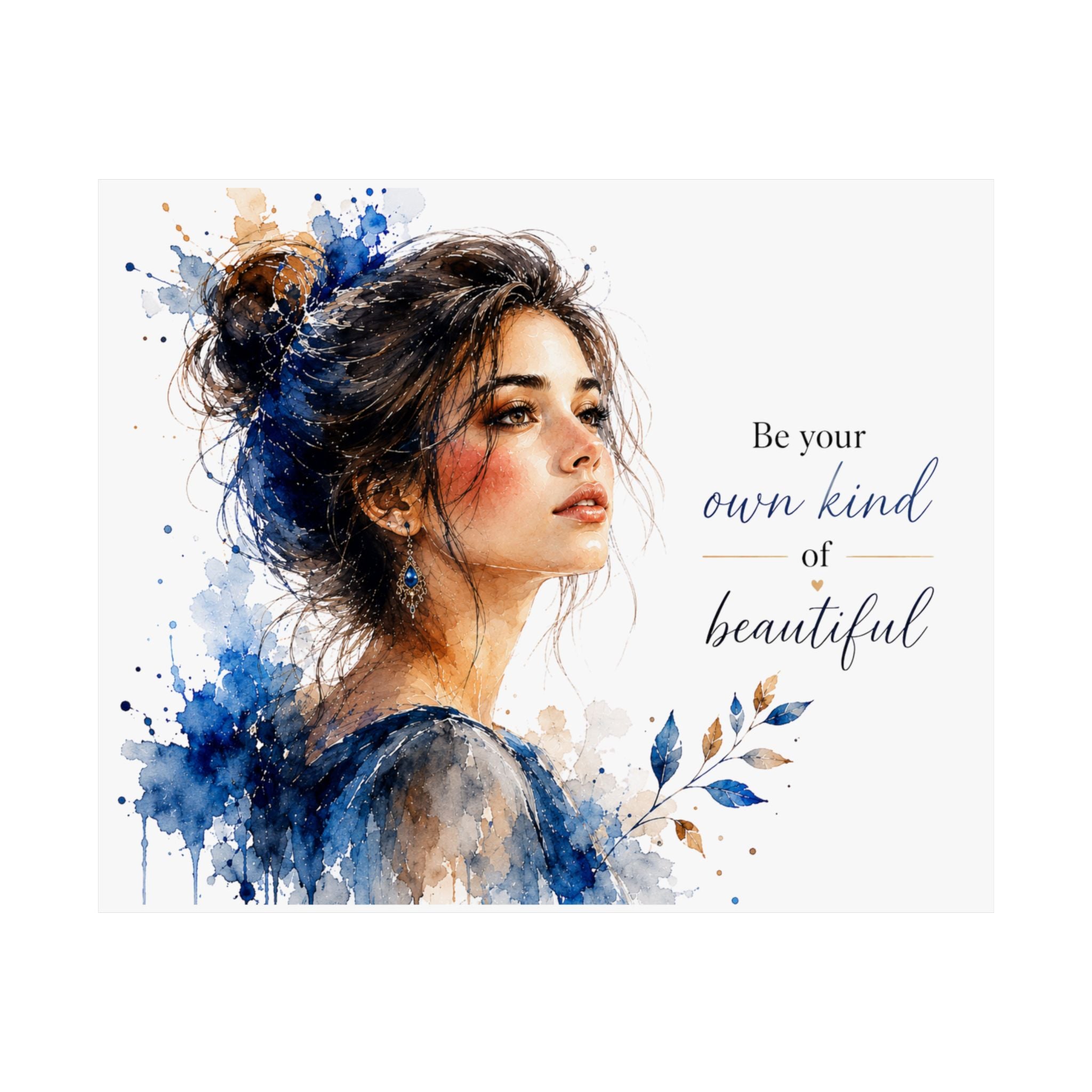 Watercolor Portrait Poster — “Be Your Own Kind of Beautiful” Matte Horizontal Art Print