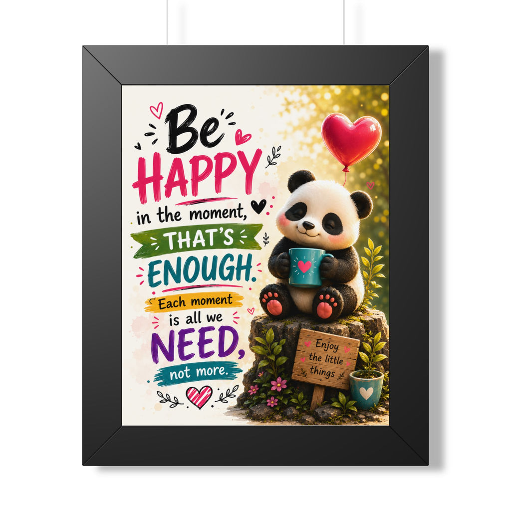 Be Happy Panda Framed Poster — Inspirational Wall Art