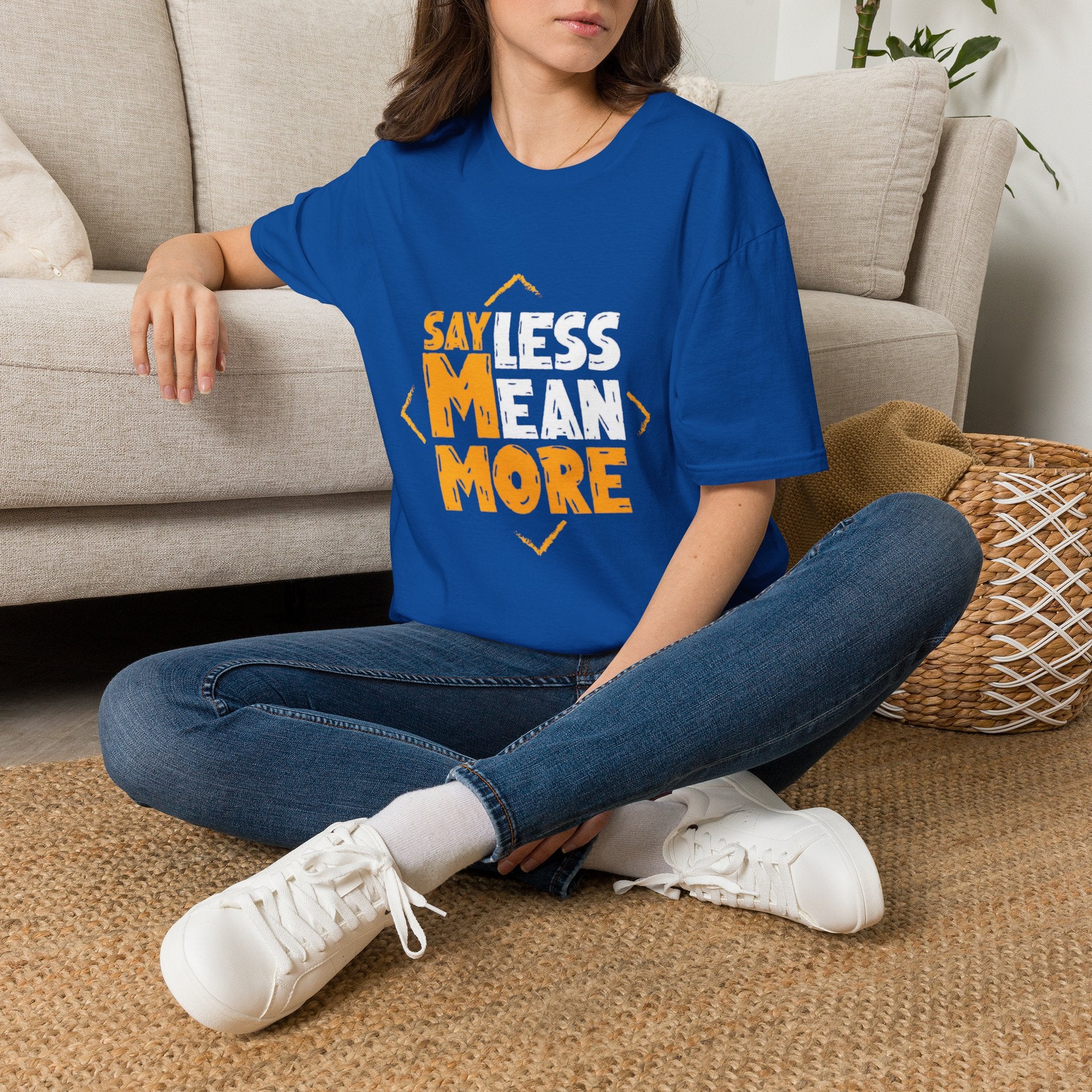 Say Less Mean More T-Shirt — Bold Motivational Graphic Tee