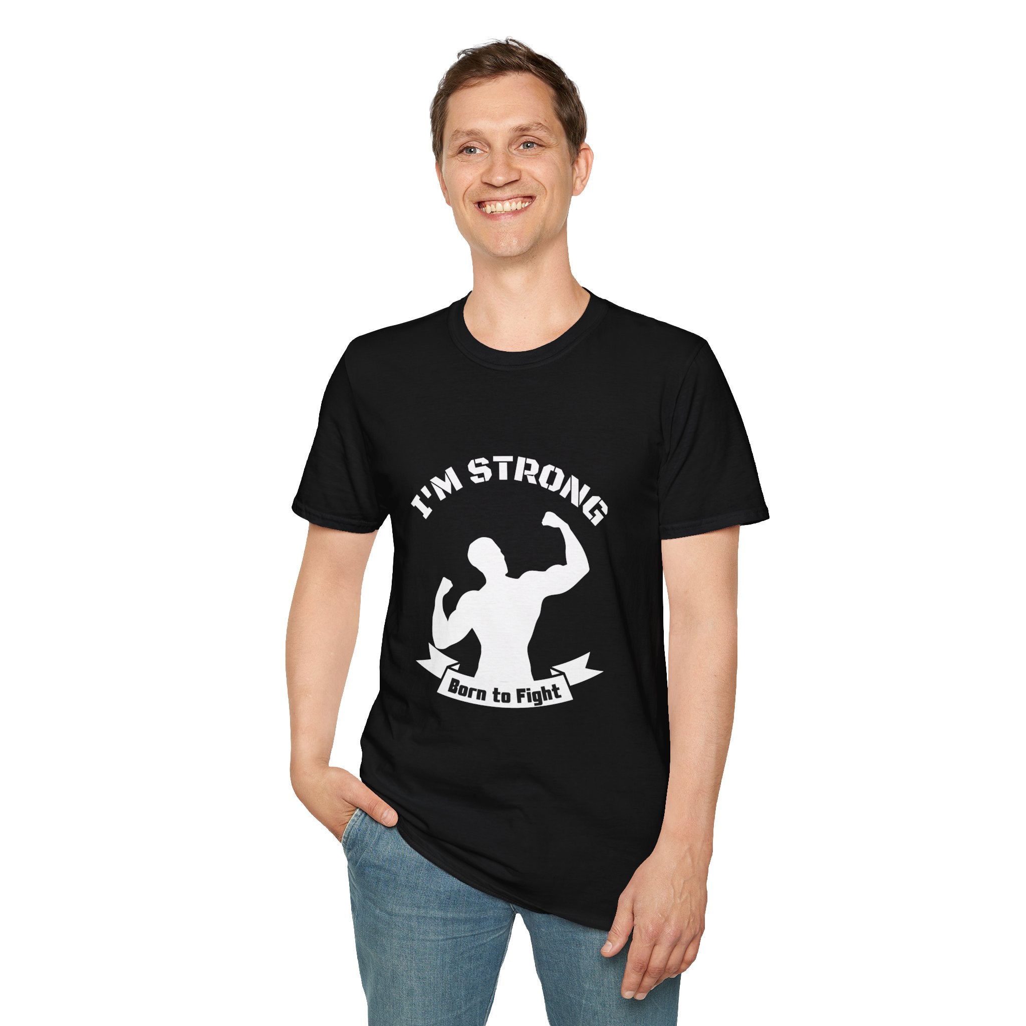 I'm Strong 'Born to Fight' T-Shirt — Motivational Fitness Muscle Tee
