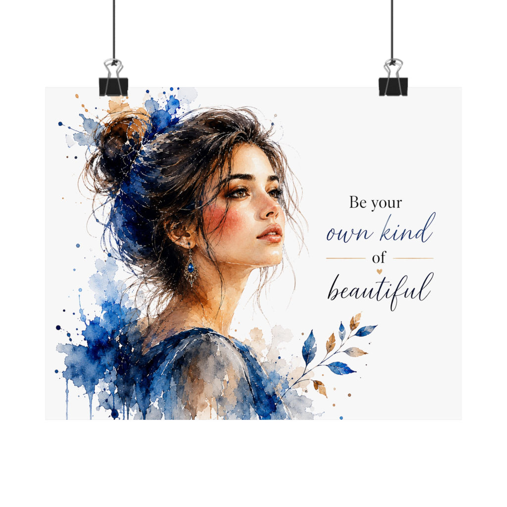 Watercolor Portrait Poster — “Be Your Own Kind of Beautiful” Matte Horizontal Art Print