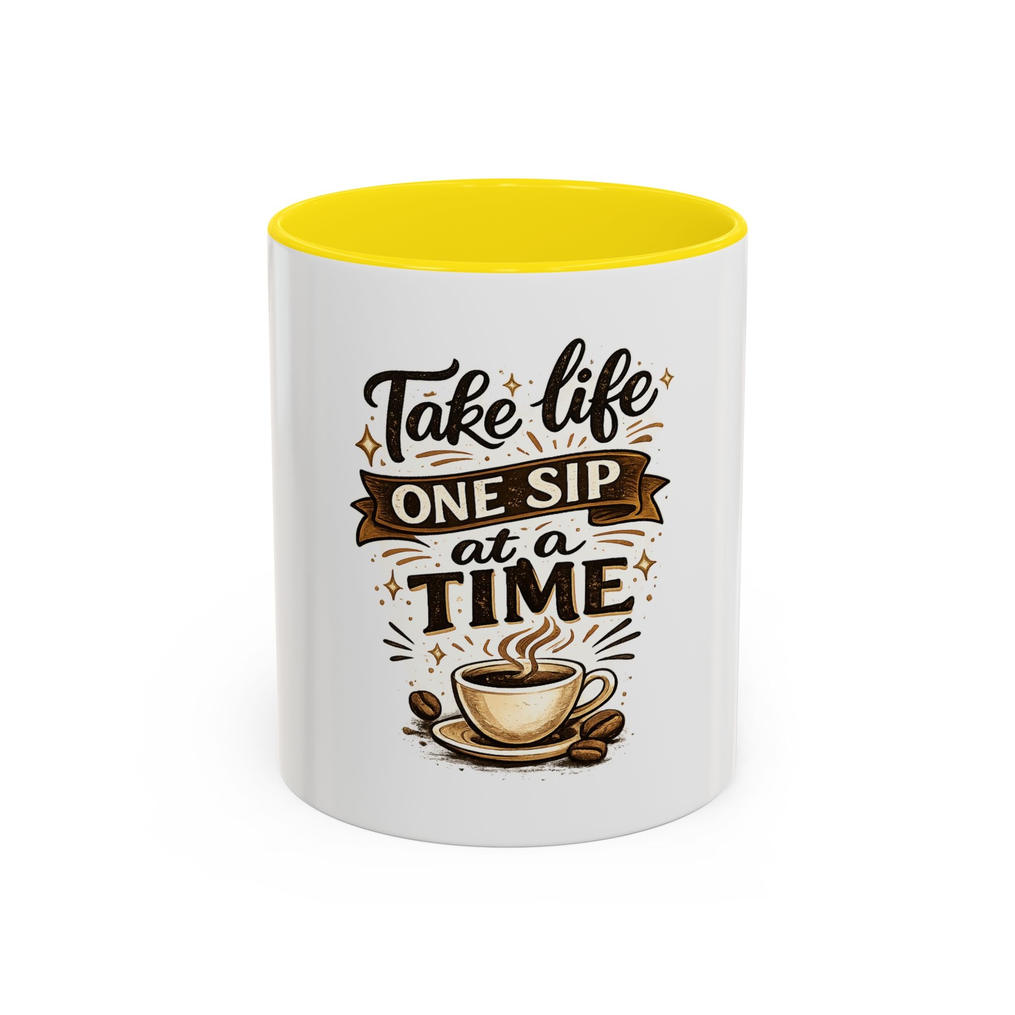 Take Life One Sip at a Time Coffee Mug