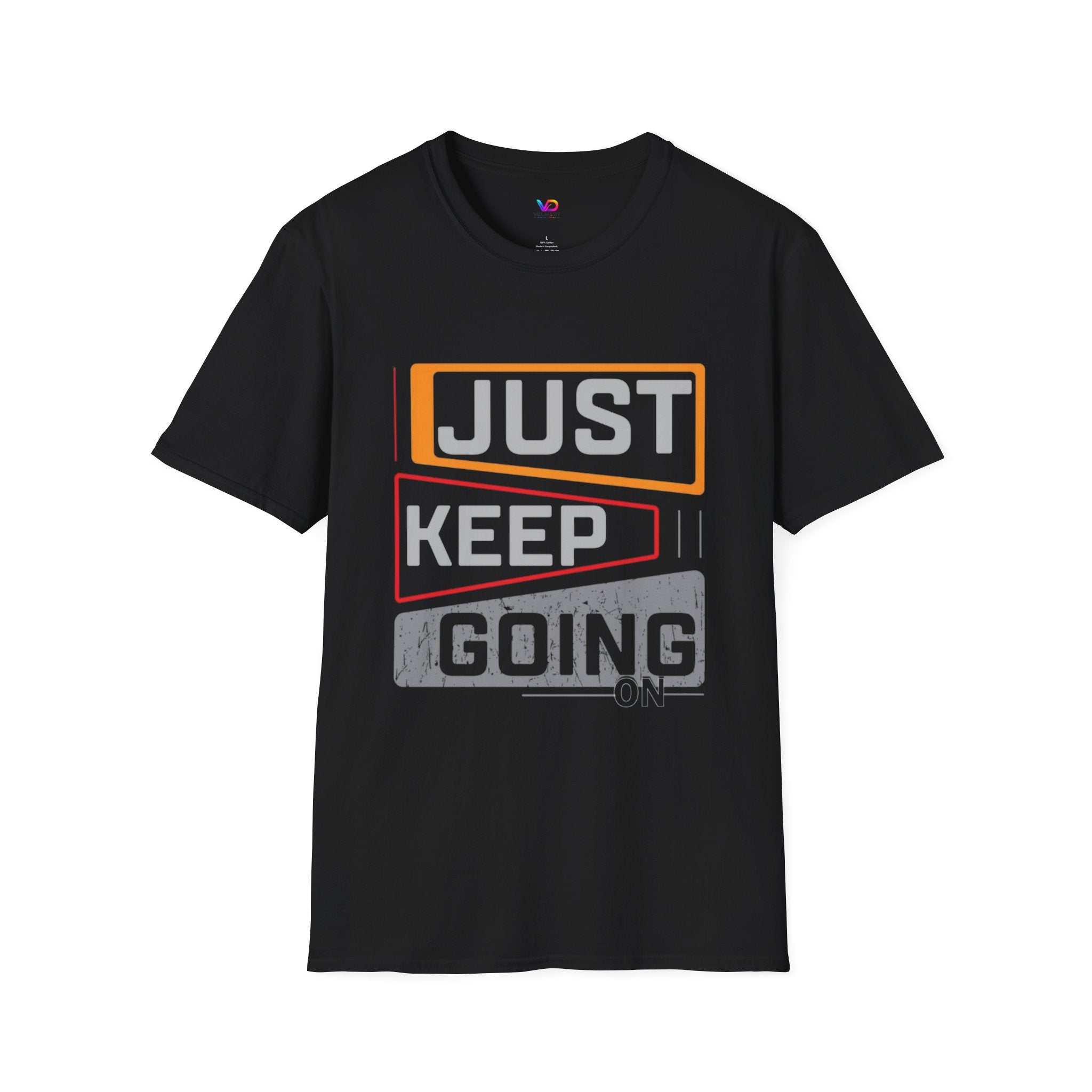 Just Keep Going T‑Shirt — Motivational Graphic Tee