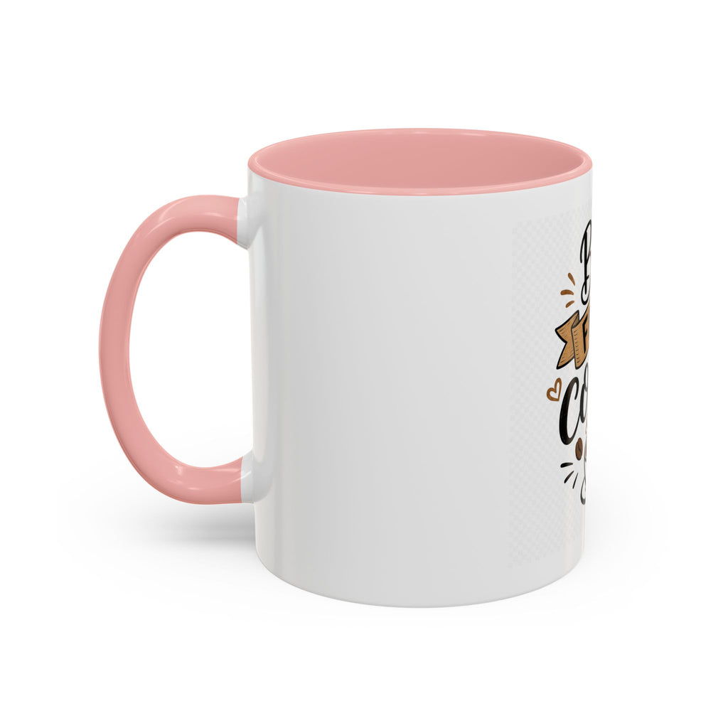 But First Coffee Accent Mug — 11/15oz Ceramic Coffee Cup