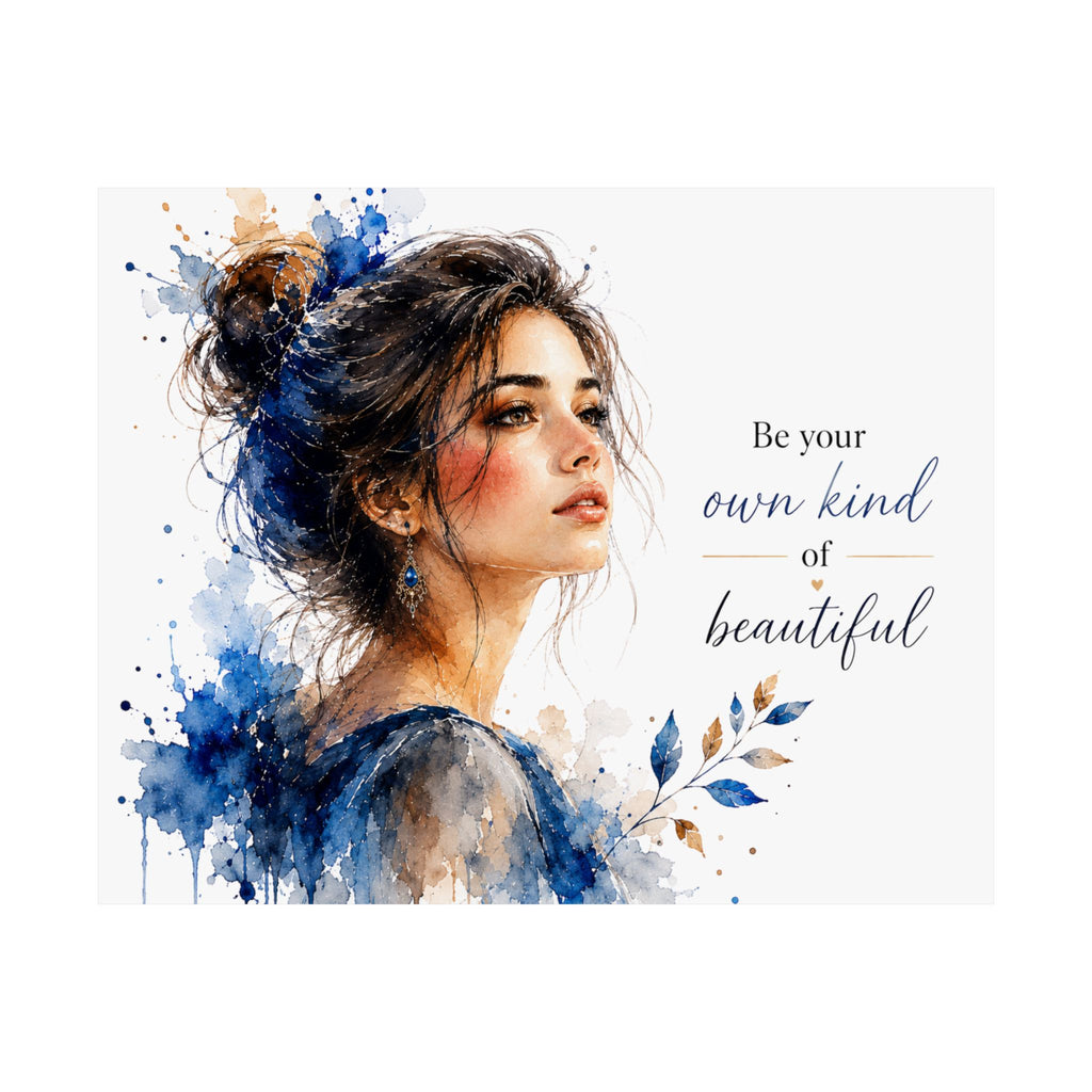 Watercolor Portrait Poster — “Be Your Own Kind of Beautiful” Matte Horizontal Art Print