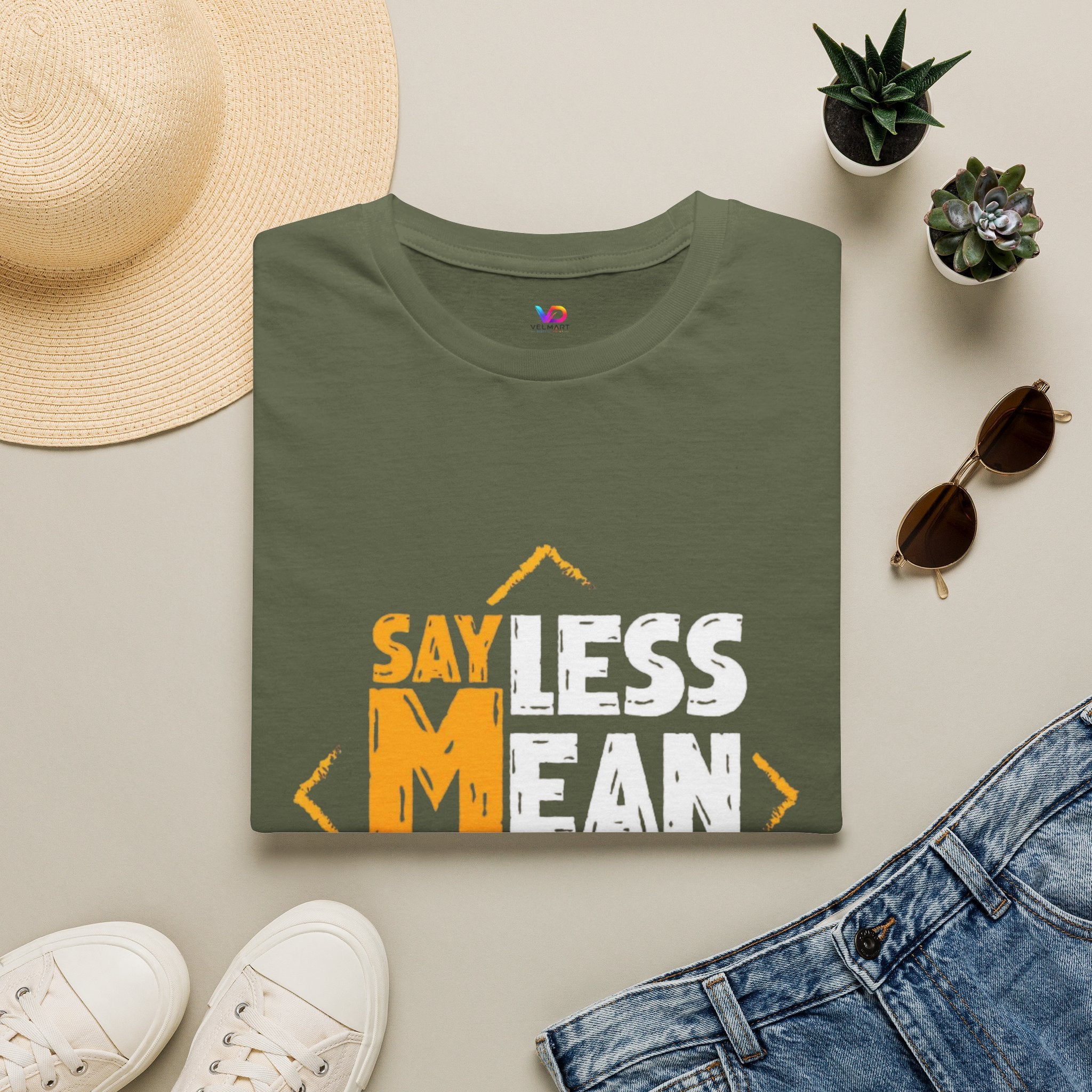 Say Less Mean More T-Shirt — Bold Motivational Graphic Tee