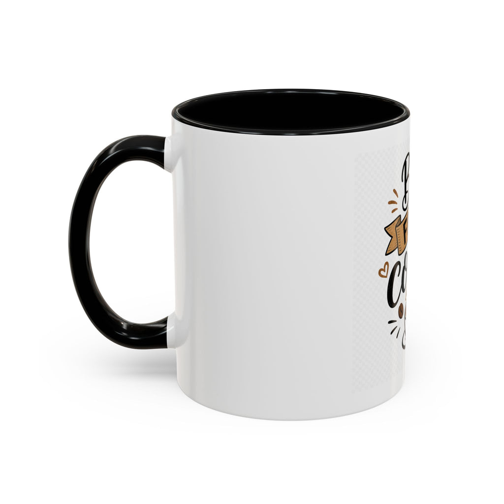 But First Coffee Accent Mug — 11/15oz Ceramic Coffee Cup