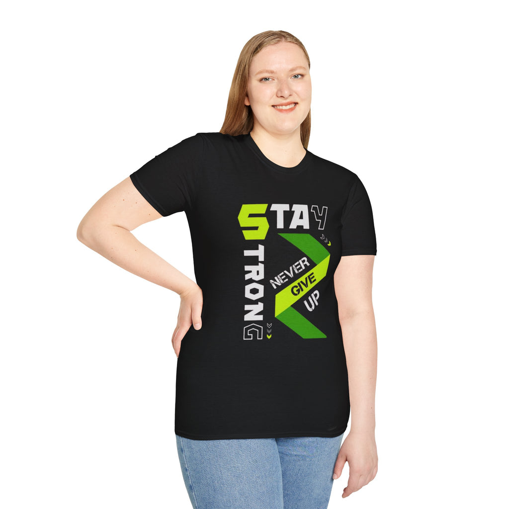 Stay Strong Graphic Tee — "Never Give Up" Motivational T-Shirt