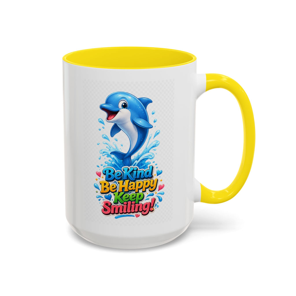 Be Kind Be Happy Keep Smiling Dolphin Accent Coffee Mug