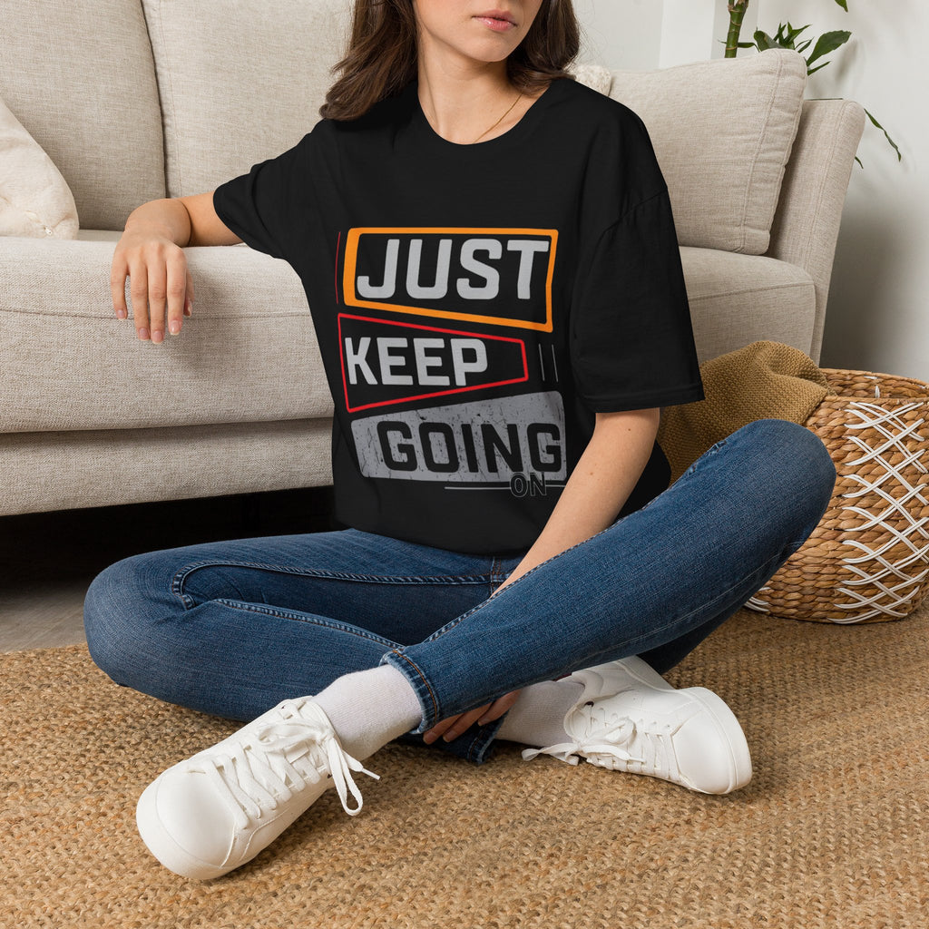 Just Keep Going T‑Shirt — Motivational Graphic Tee