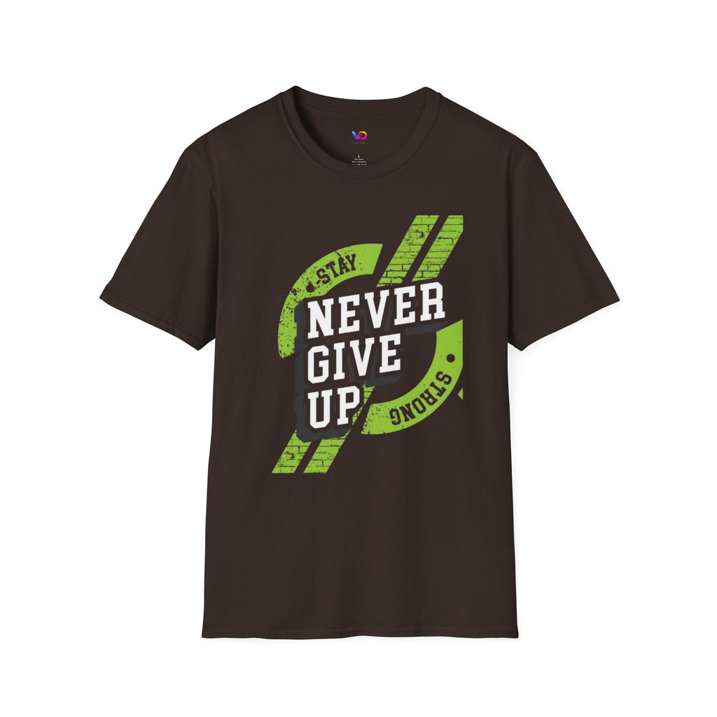 Never Give Up T-Shirt — Stay Strong Motivational Tee