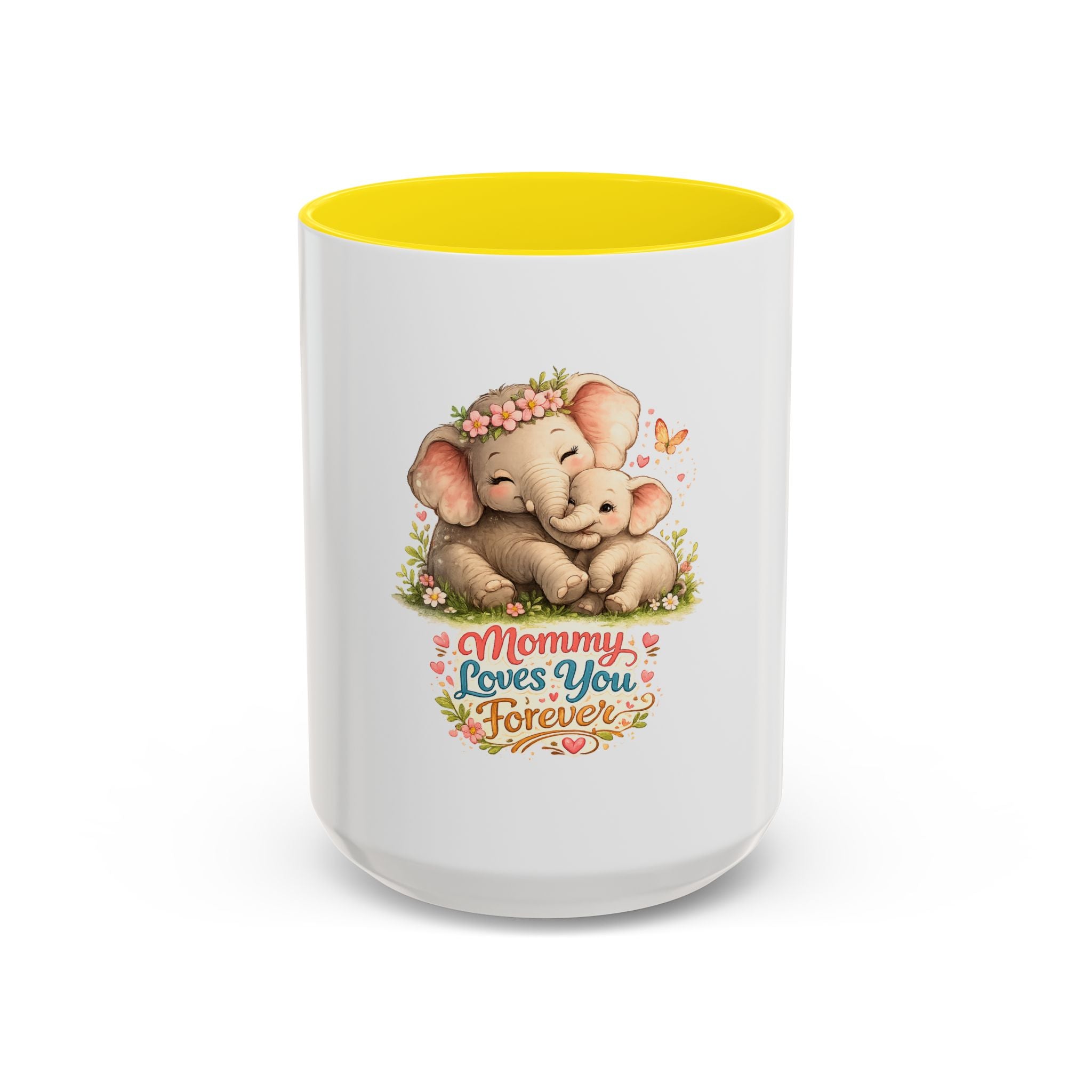 Mommy Loves You Forever Elephant Coffee Mug — Mother's Day, New Mom Gift
